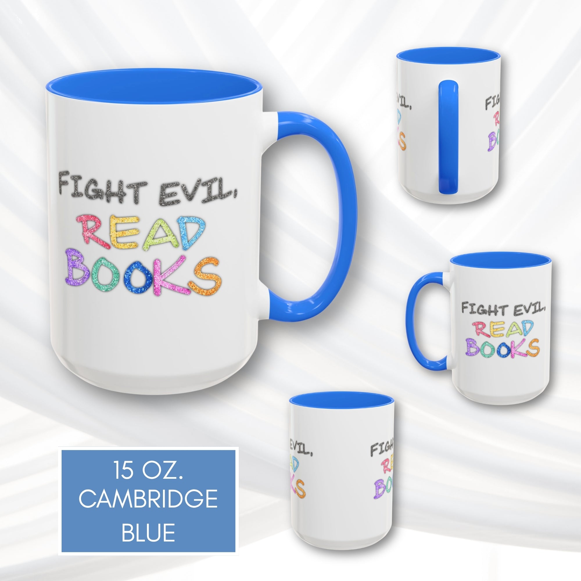 fight-evil-read-books-colorful-accent-coffee-mug-book-lover-tea-cup-hand-lettered-glitter-effect-cambridge-blue-15
