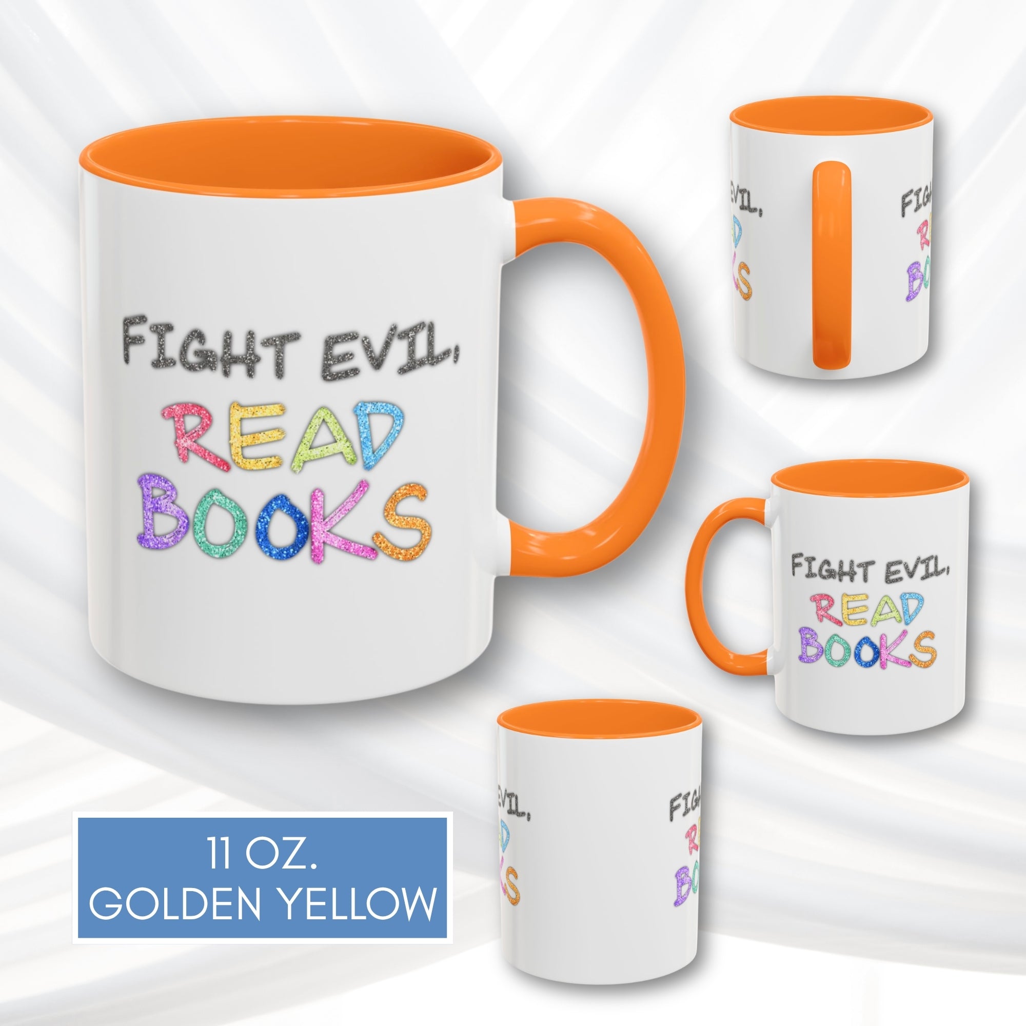 fight-evil-read-books-colorful-accent-coffee-mug-book-lover-tea-cup-hand-lettered-glitter-effect-golden-yellow-11