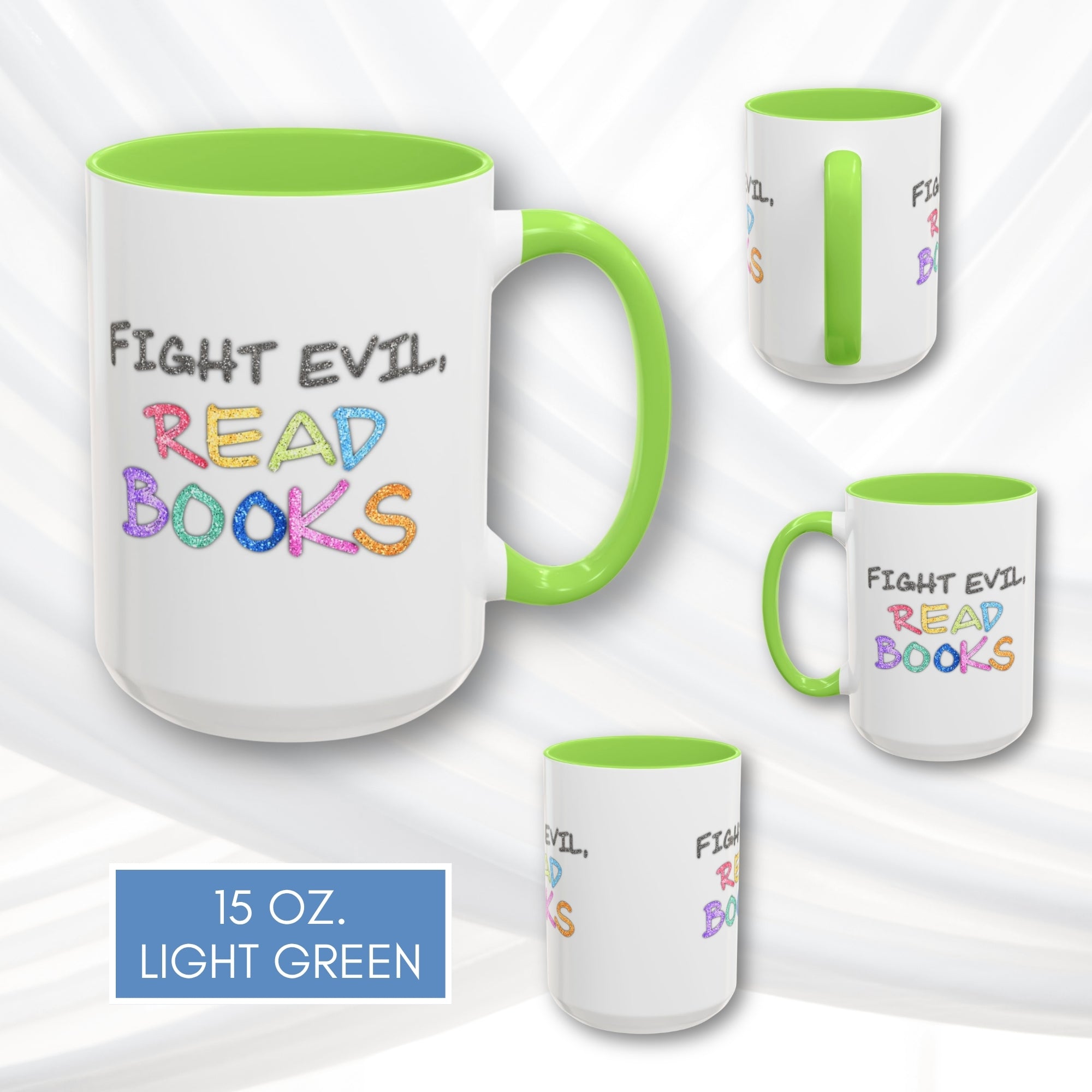 fight-evil-read-books-colorful-accent-coffee-mug-book-lover-tea-cup-hand-lettered-glitter-effect-light-green-15
