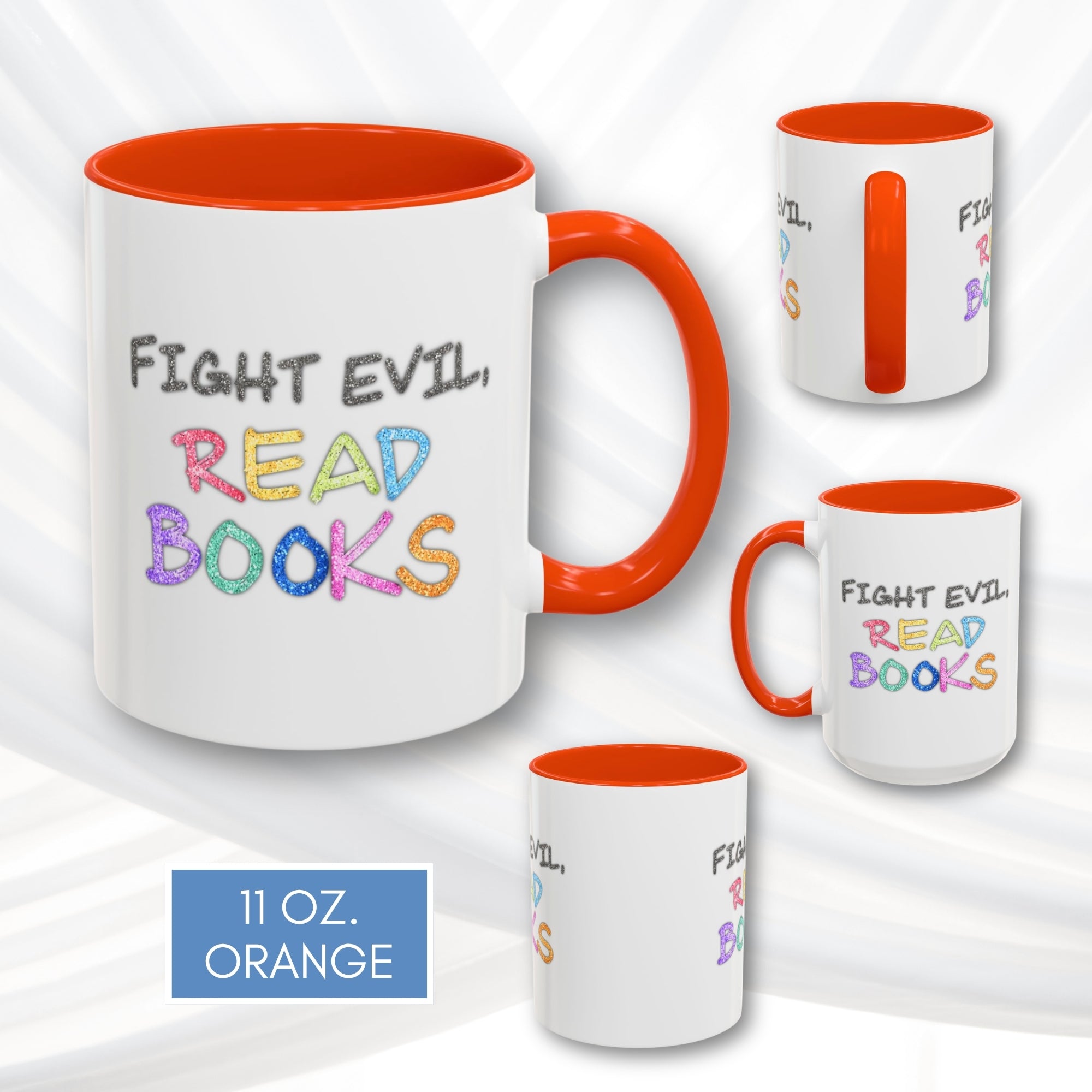 fight-evil-read-books-colorful-accent-coffee-mug-book-lover-tea-cup-hand-lettered-glitter-effect-orange-11