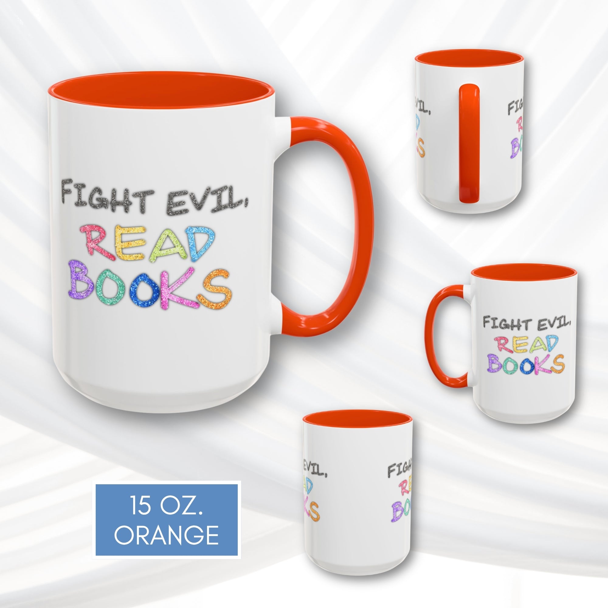 fight-evil-read-books-colorful-accent-coffee-mug-book-lover-tea-cup-hand-lettered-glitter-effect-orange-15