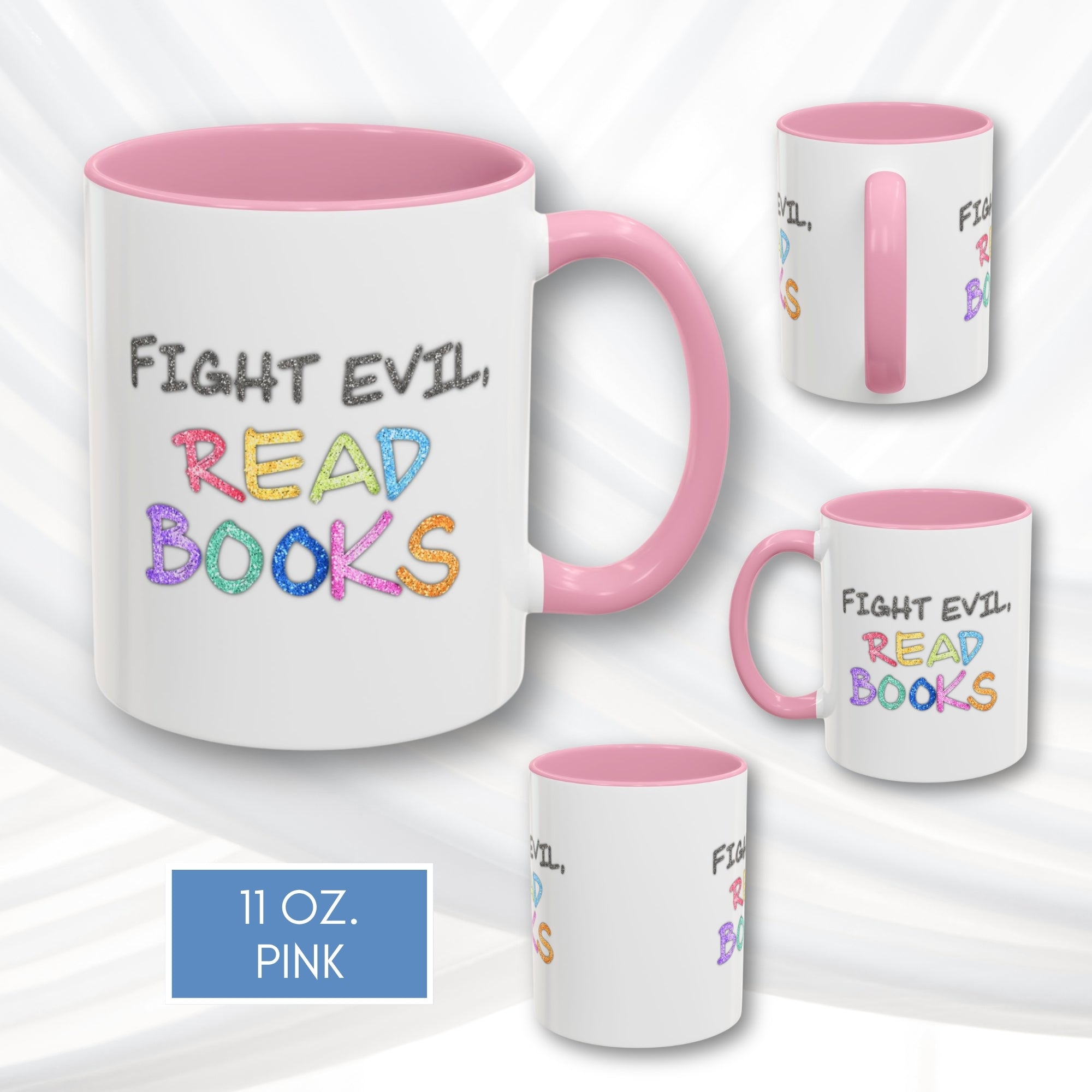 fight-evil-read-books-colorful-accent-coffee-mug-book-lover-tea-cup-hand-lettered-glitter-effect-pink-11