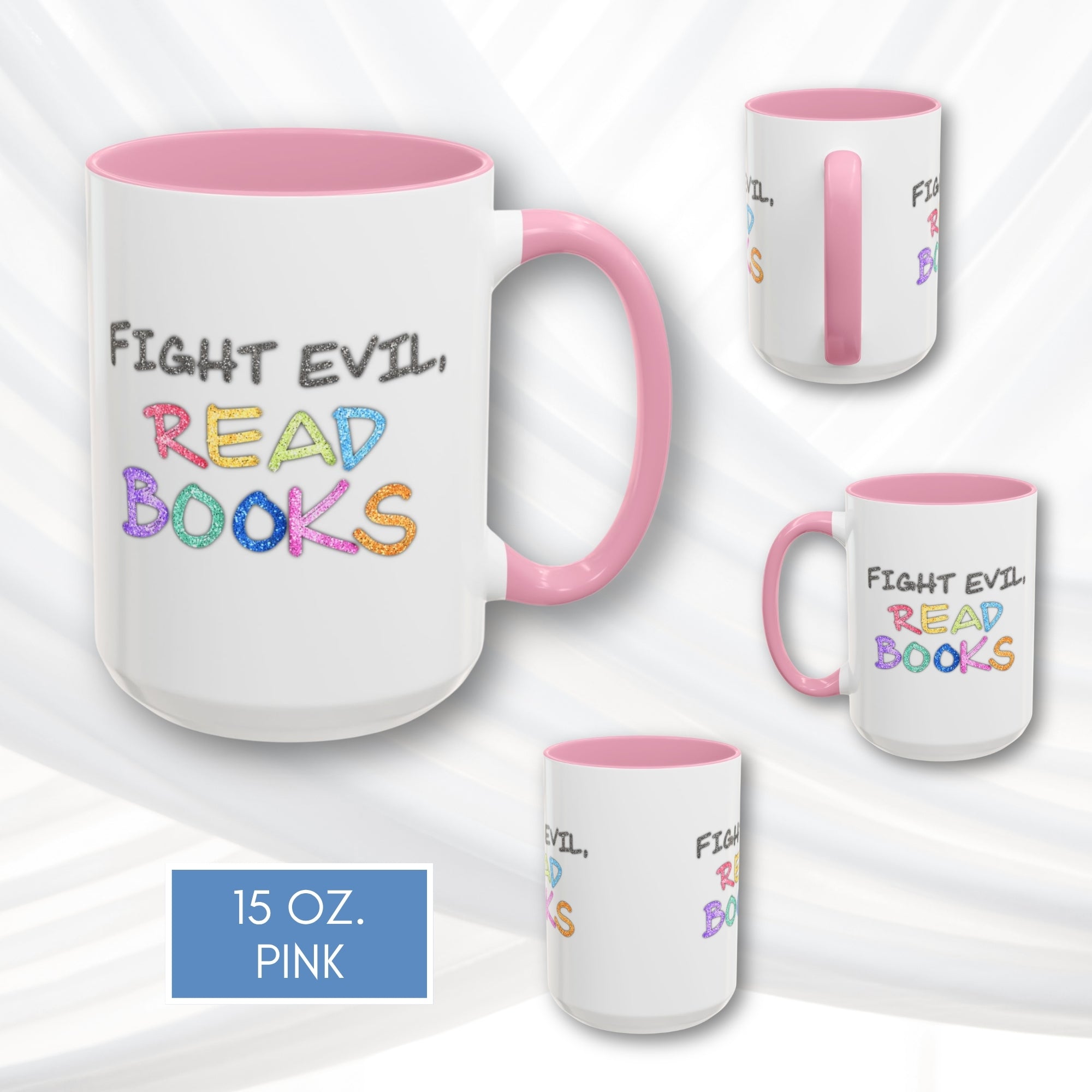 fight-evil-read-books-colorful-accent-coffee-mug-book-lover-tea-cup-hand-lettered-glitter-effect-pink-15