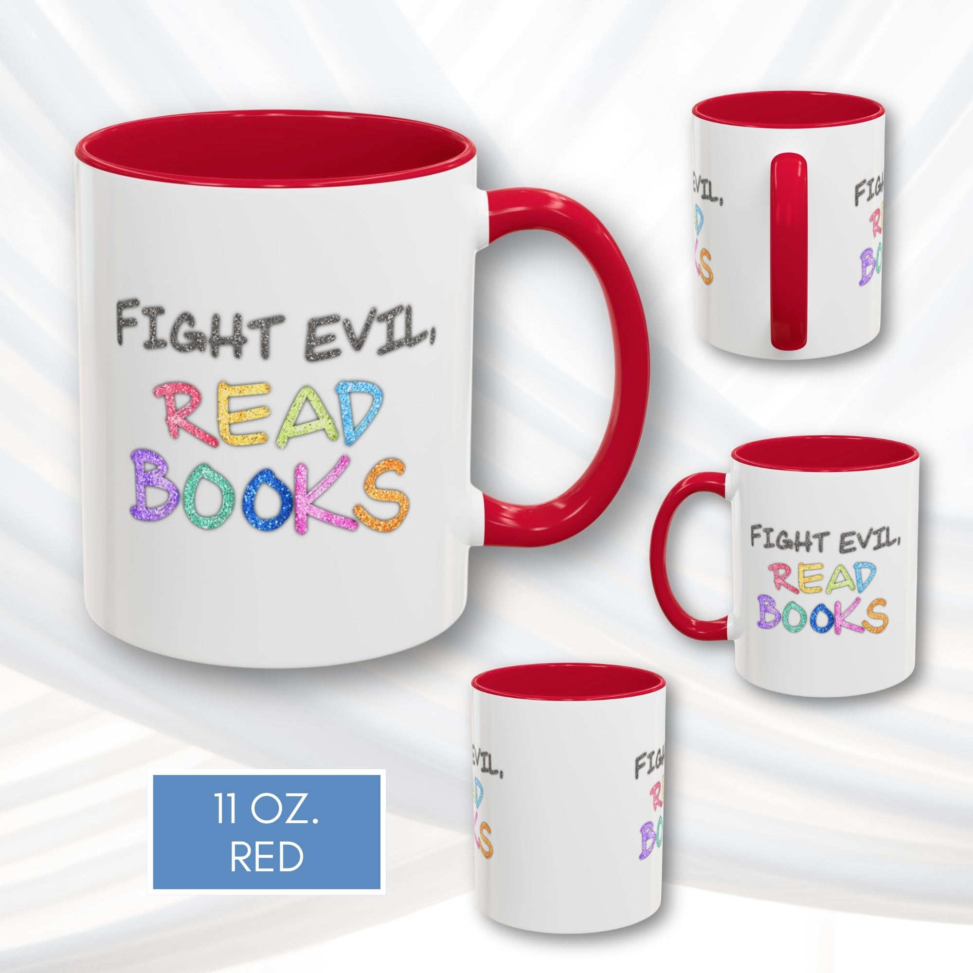 fight-evil-read-books-colorful-accent-coffee-mug-book-lover-tea-cup-hand-lettered-glitter-effect-red-11