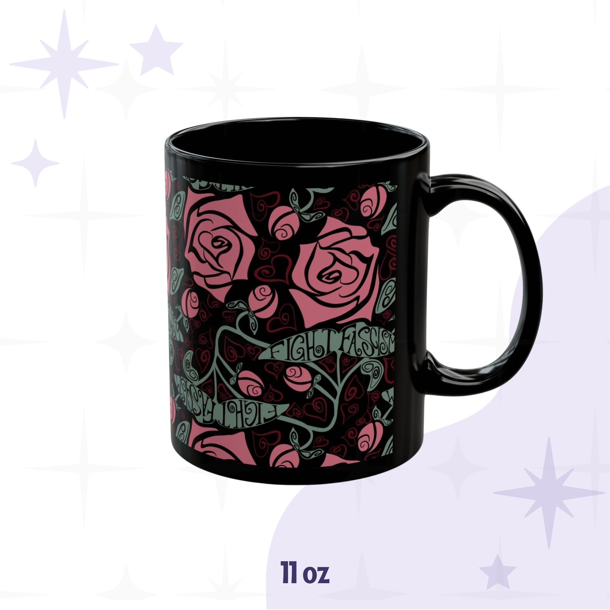 11oz Fight Fascism black ceramic mug with maximalist Art Nouveau floral pattern and Fight Fascism hand lettering integrated into the stem forms