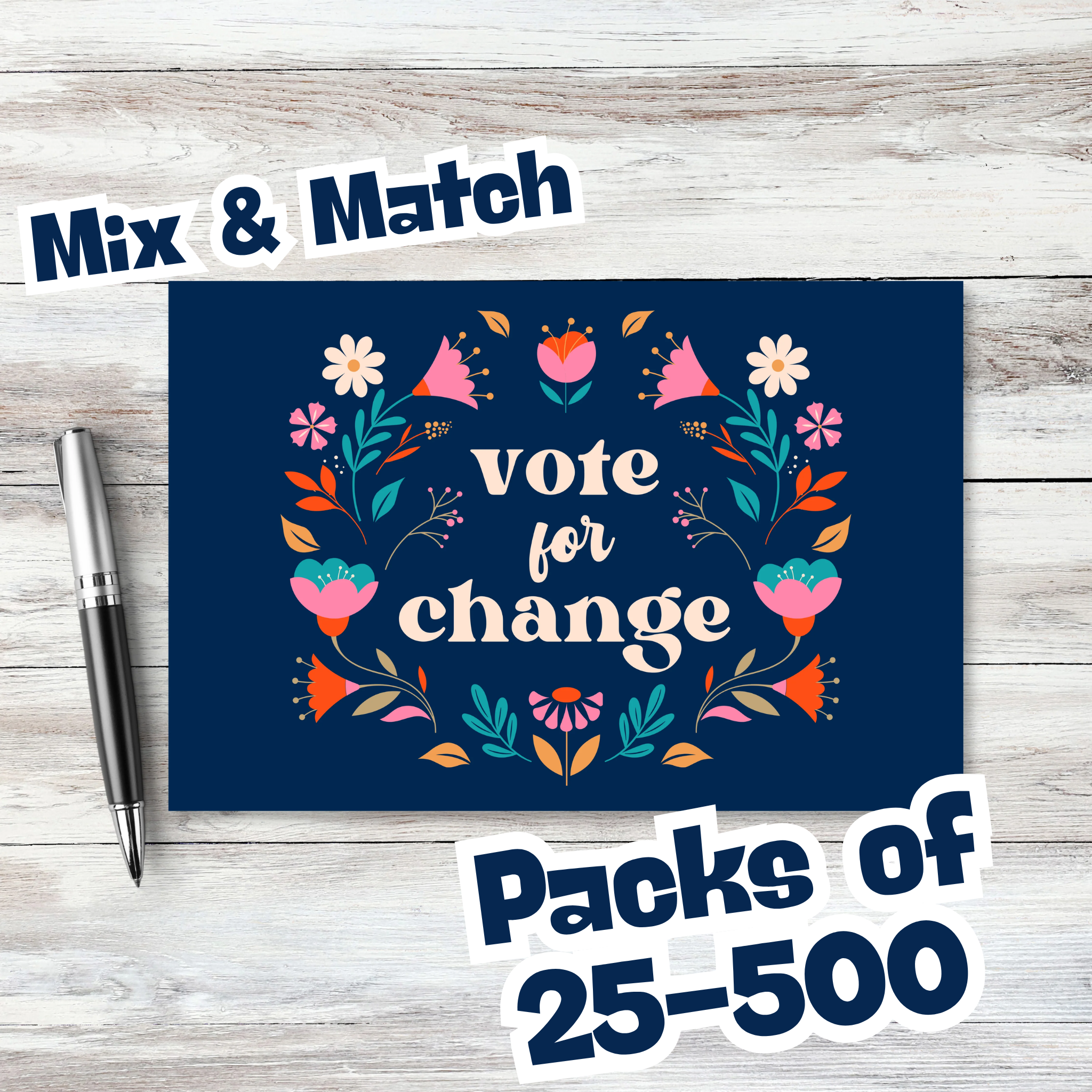 An adorable postcard to send to voters for a "quieter" message. A floral folk art style wreath with the words vote for change in the middle. Navy blue background. Letter is in a beige color to match a few of the flowers in a handwritten style font. Other colors in the flowers include teal, pink and a tough of orange; with the beige.