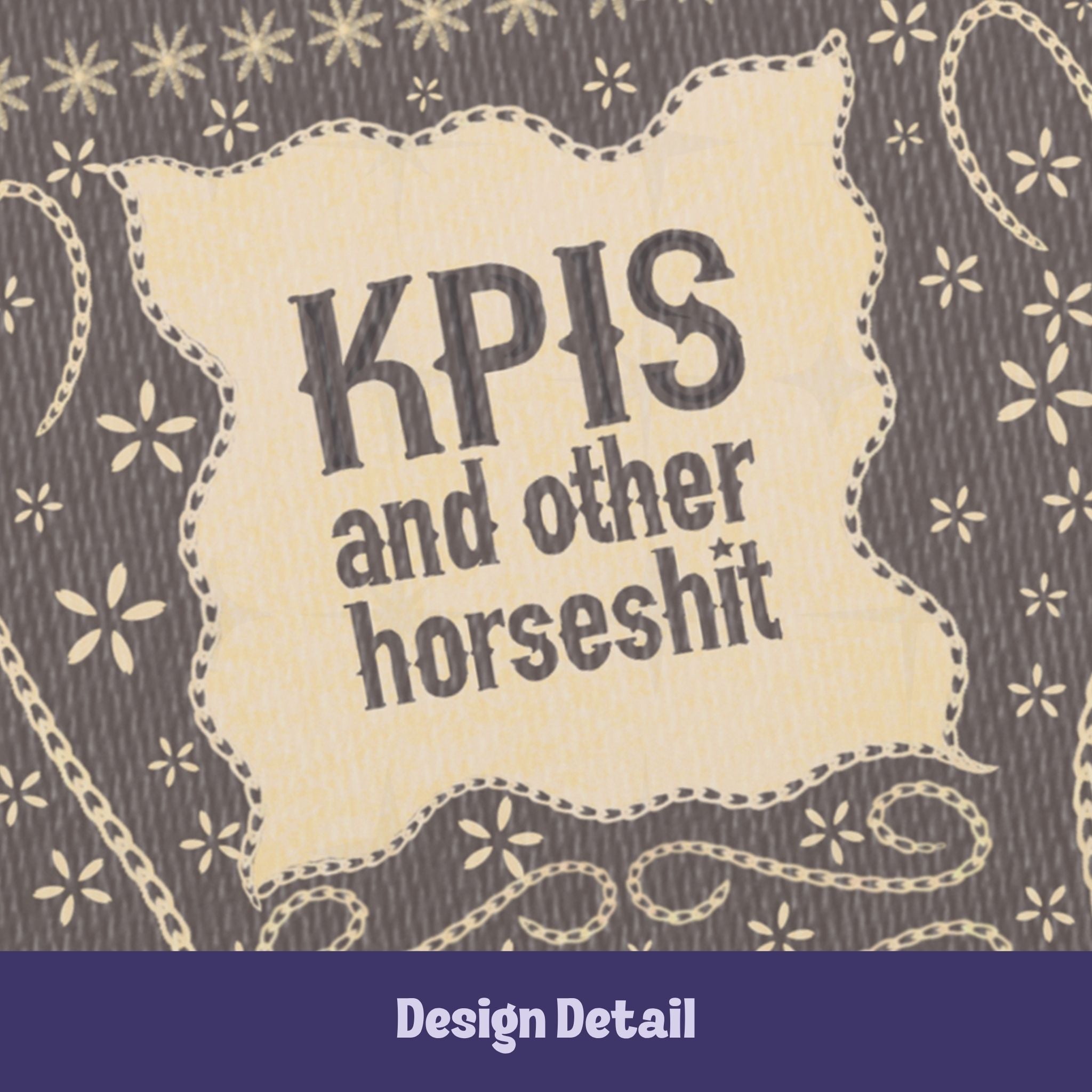 Close-up of hand-lettered title KPIs and other horseshit in parchment cartouche with stitched border on vintage embroidery pattern journal