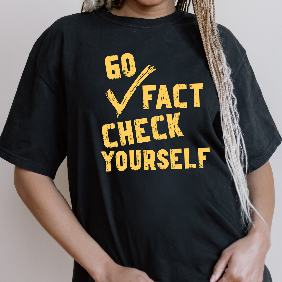 Go Fact Check Yourself Shirt, Media Literacy Graphic Tee, Funny Political Tee