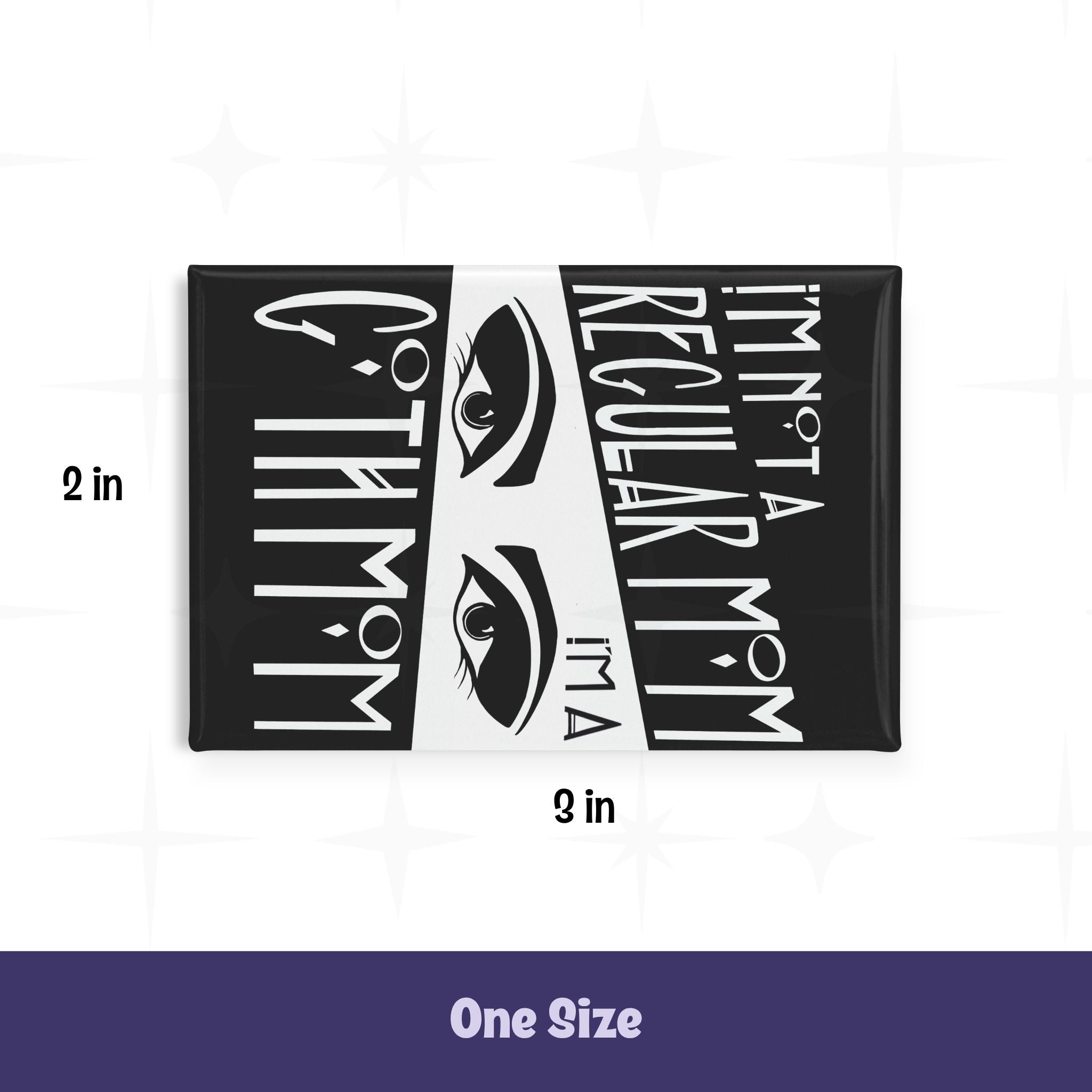 Goth mom fridge magnet with dimension annotations showing 2 inch height and 3 inch width measurements