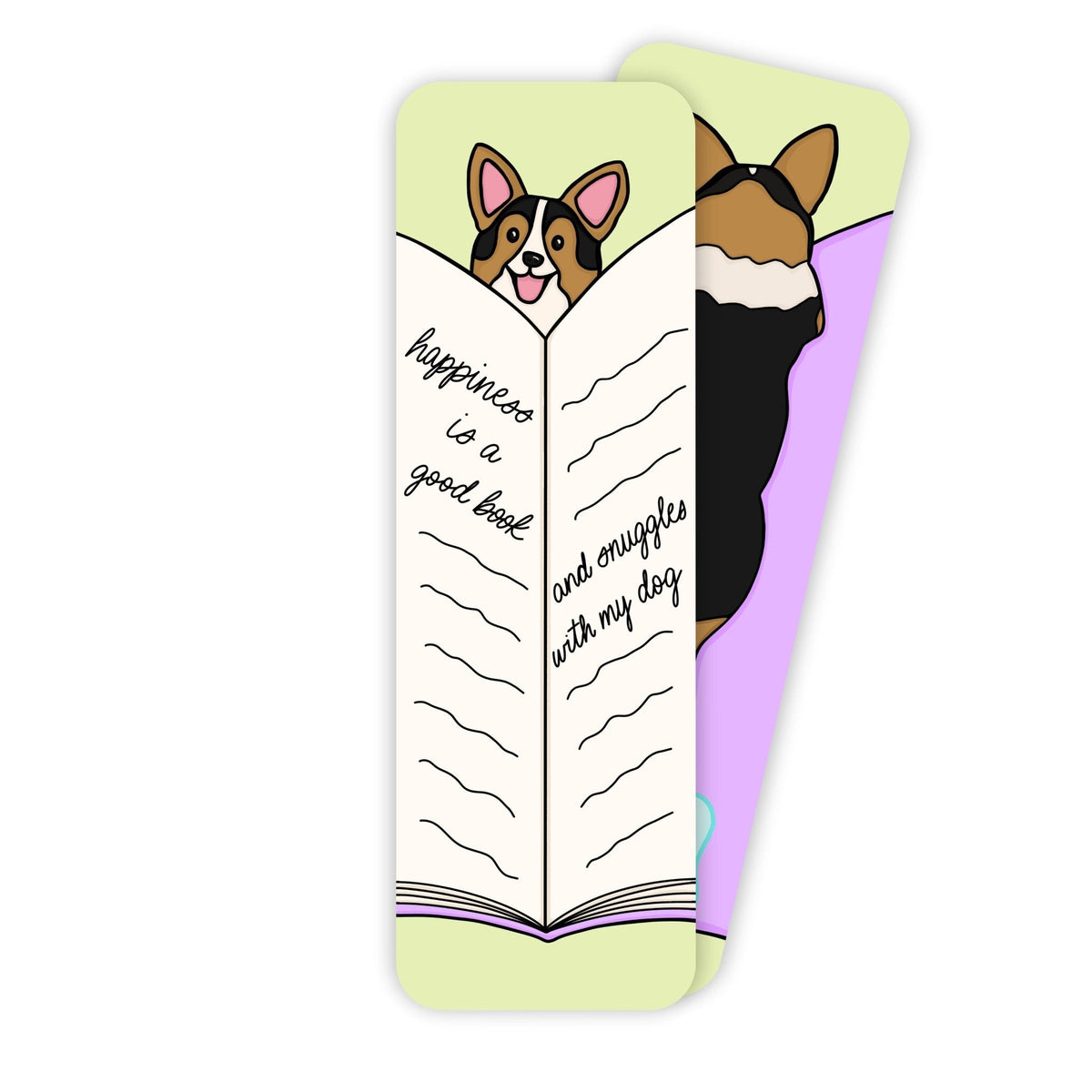 Happiness is a Good Book and Snuggles with My Dog Bookmark — corgi peeking over a book with pastel hand lettered script, 2x6 in, by MangoIllustrated