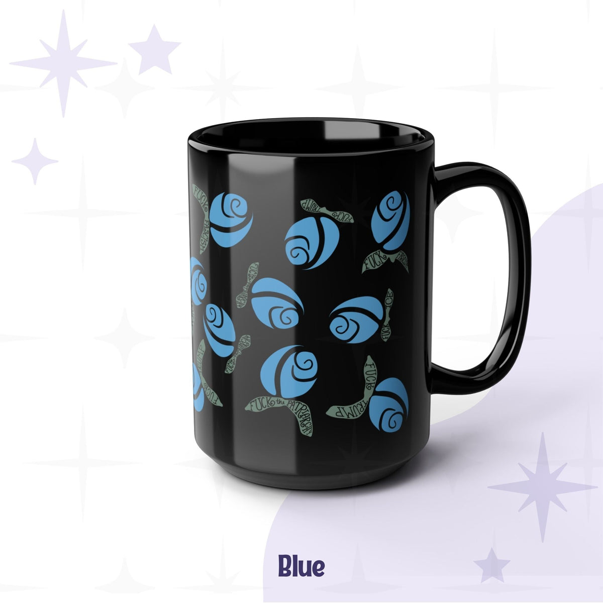 Blue floral protest mug on black ceramic — cornflower blue rosebuds with sage green hand-lettered leaves, angled hero view