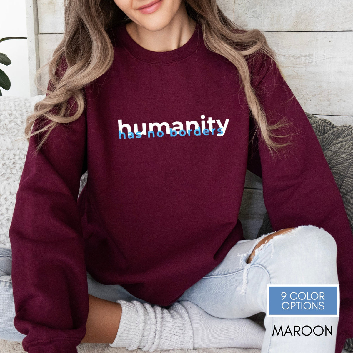 humanity-has-no-borders-embroidered-crewneck-unisex-activist-sweatshirt-human-rights-apparel-immigration-support-top-maroon