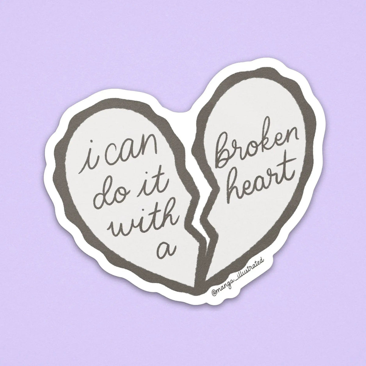 I can do it with a broken heart sticker — hand lettering inside an illustrated broken heart, by MangoIllustrated