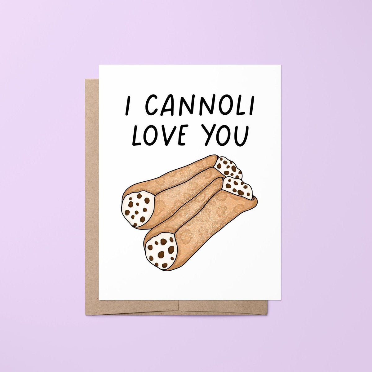 I cannoli love you card — hand lettered cannoli pun greeting with two hand drawn cannoli, folded 4.25 x 5.5 in A2, by MangoIllustrated