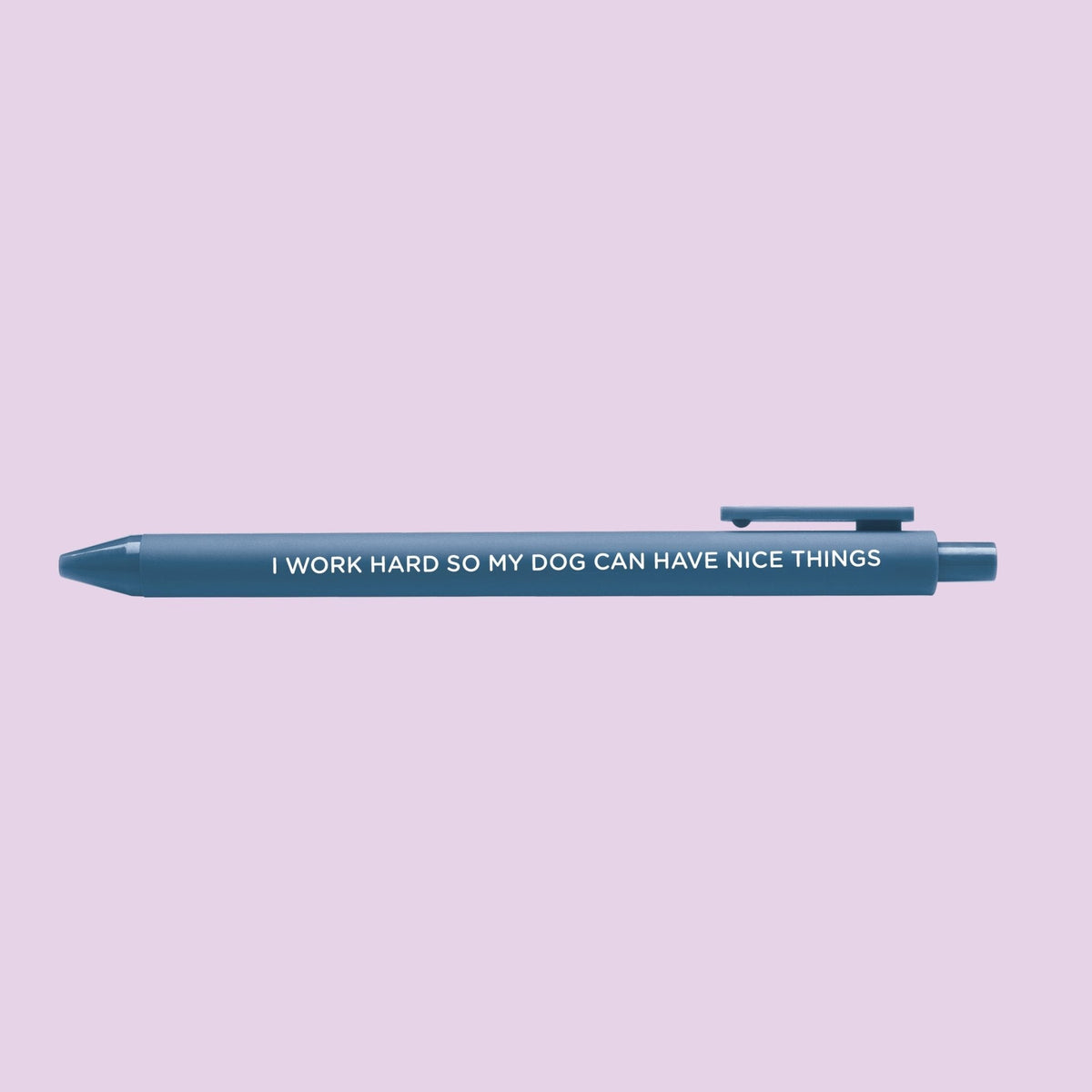 I Work Hard So My Dog Can Have Nice Things pen — dog lover stationery gel pen with white printed lettering by indie artist MangoIllustrated