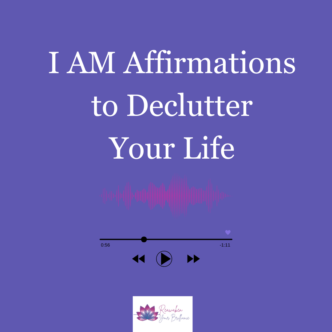 Audio Declutter Affirmations for Your Life