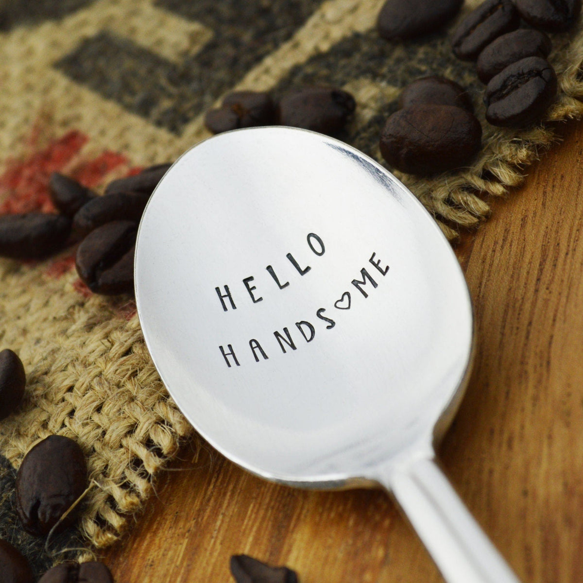 Hello Handsome Hand Stamped Coffee Spoon
