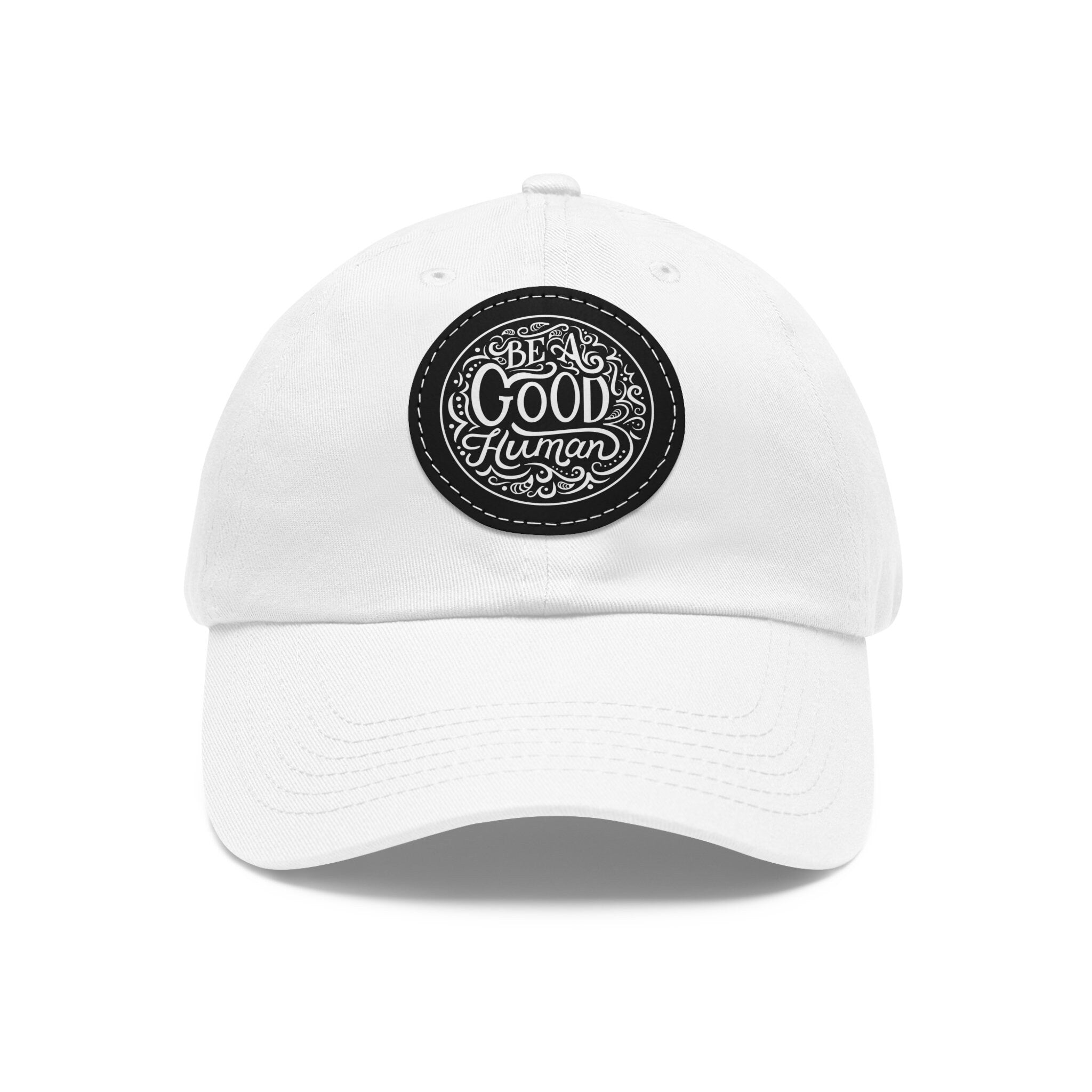 Be a Good Human Baseball Cap with Leather Patch (Round)