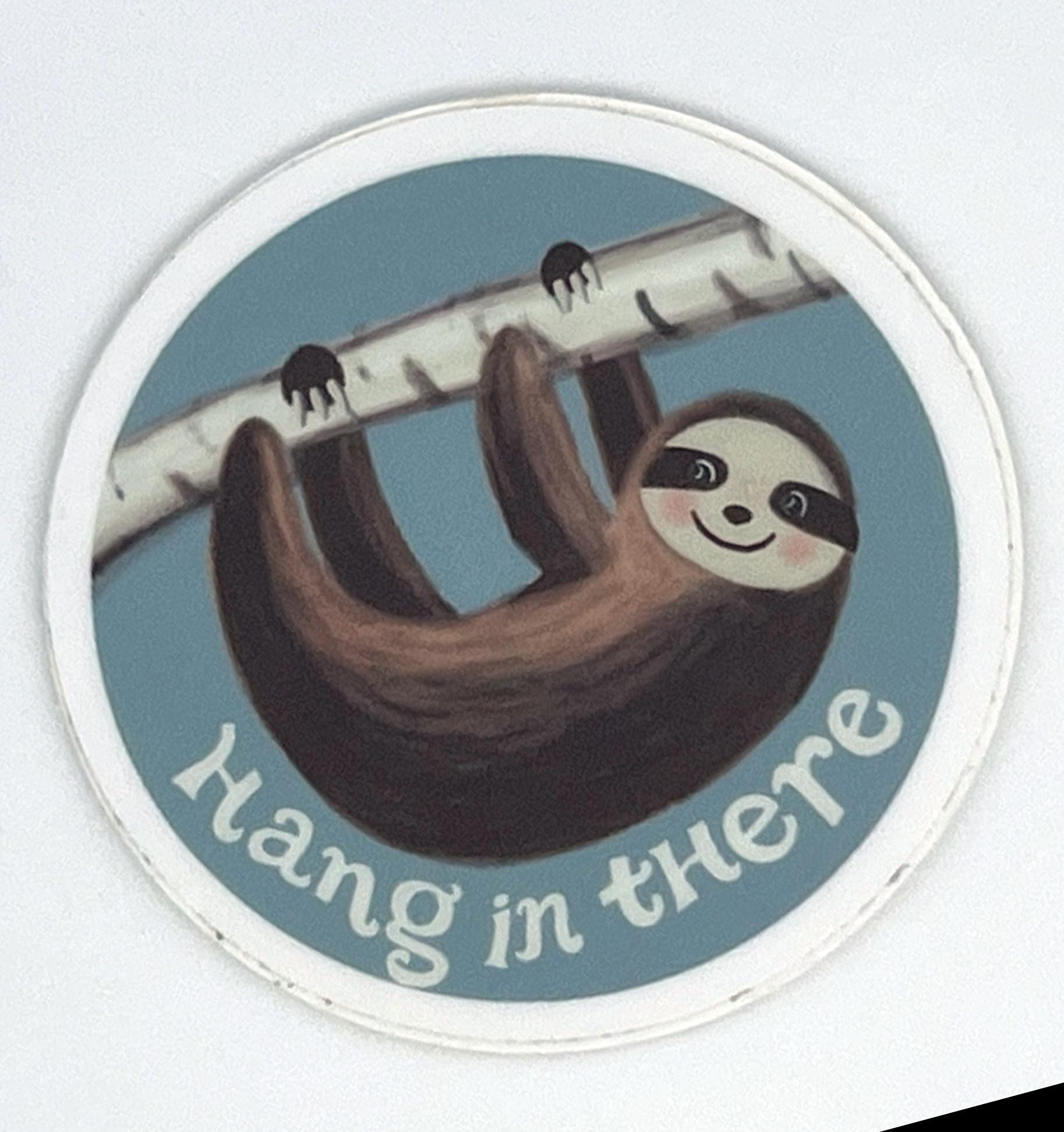 Hang in There Sloth Sticker | Funny Motivational Sticker | Original Art