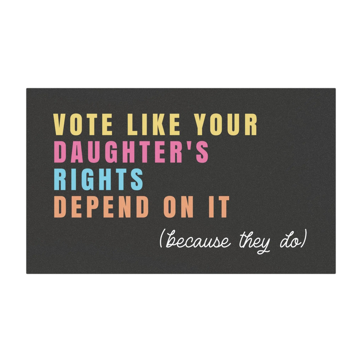 vote like your daughter&