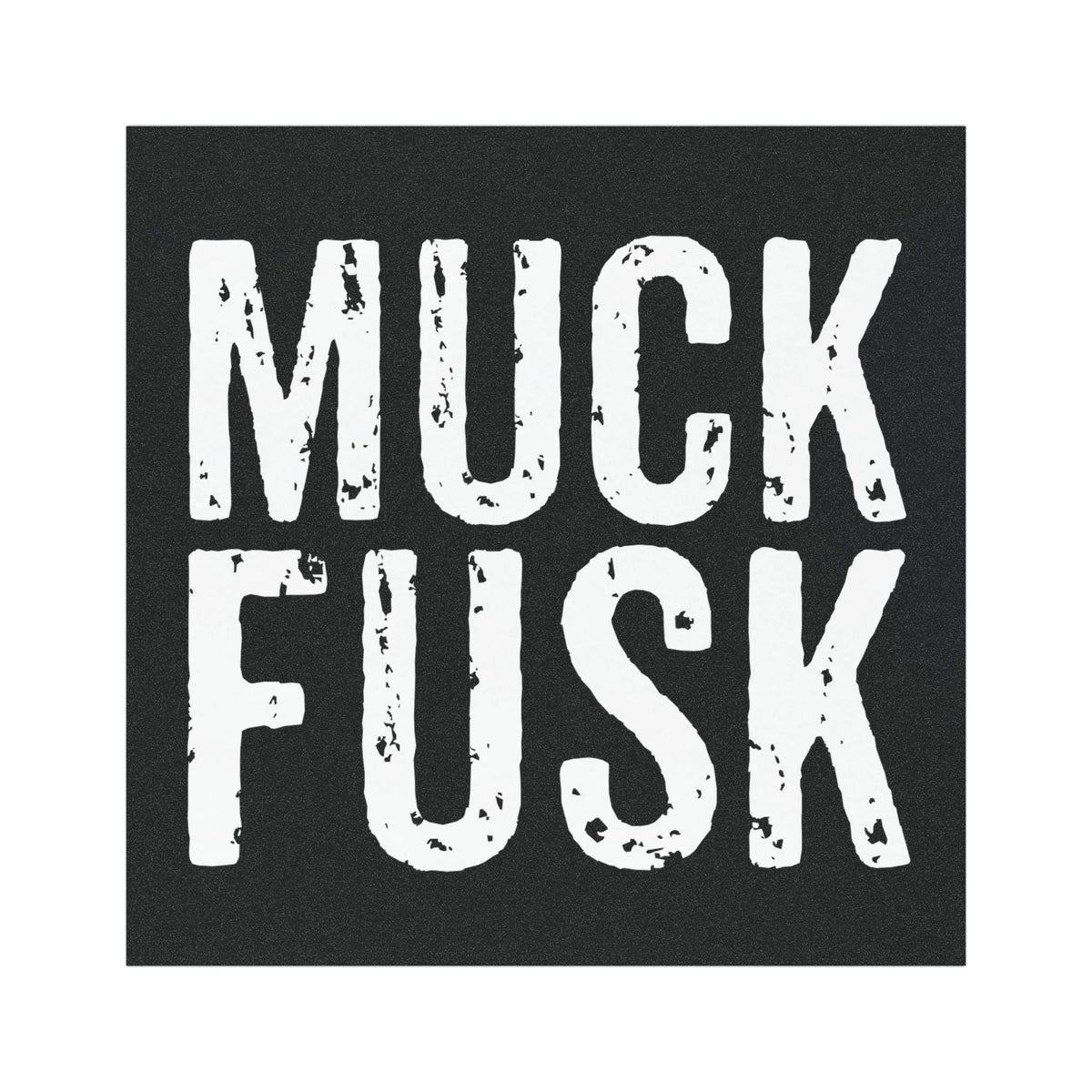 Muck Fusk Car Magnet, Square, Funny Anti-Elon Bumper Magnet