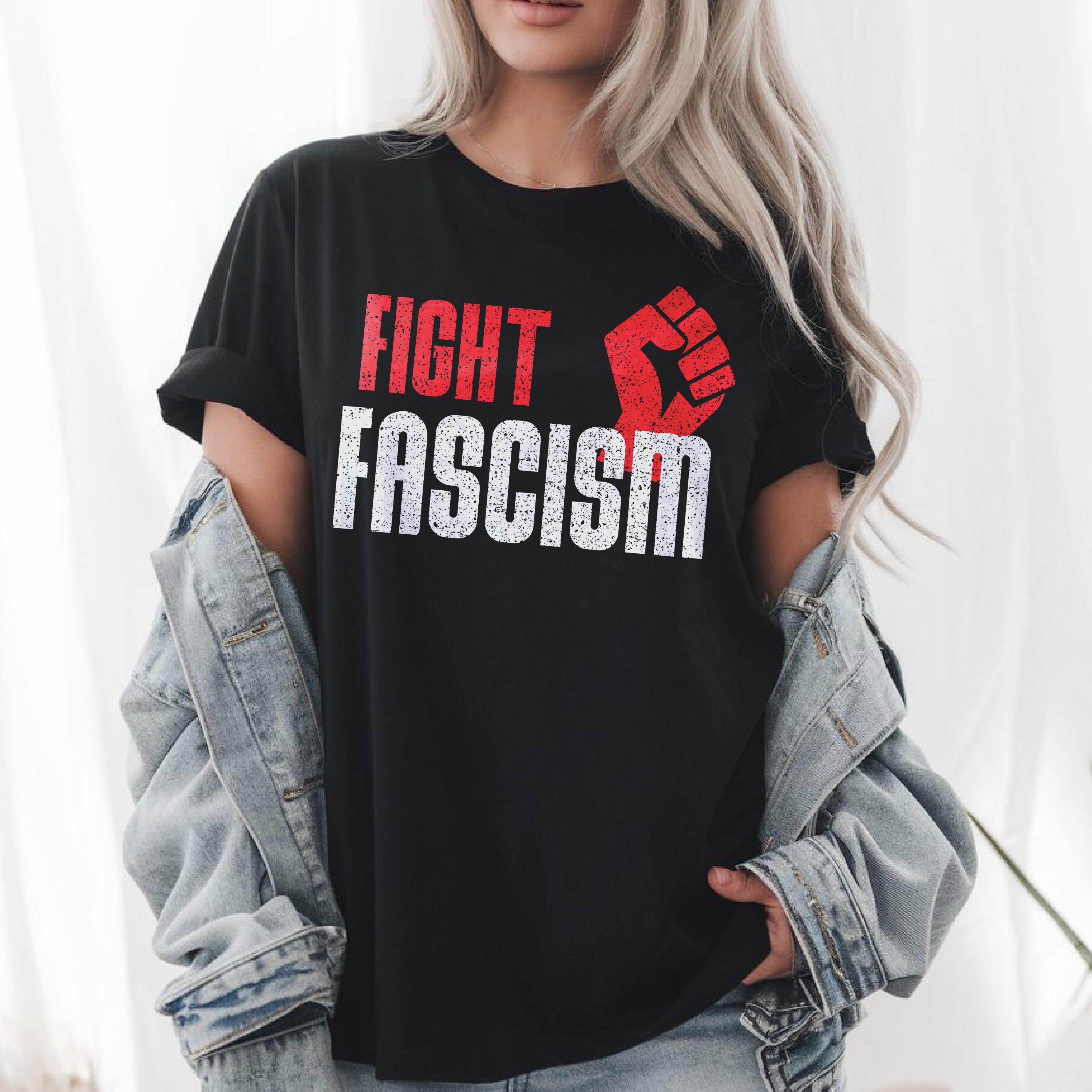 Fight Fascism T-Shirt, Anti Trump Tee, Anti Elon Musk Shirt, Anti Putin Apparel, Pro Democracy Top, Resist Graphic Tee, Liberal Progressive