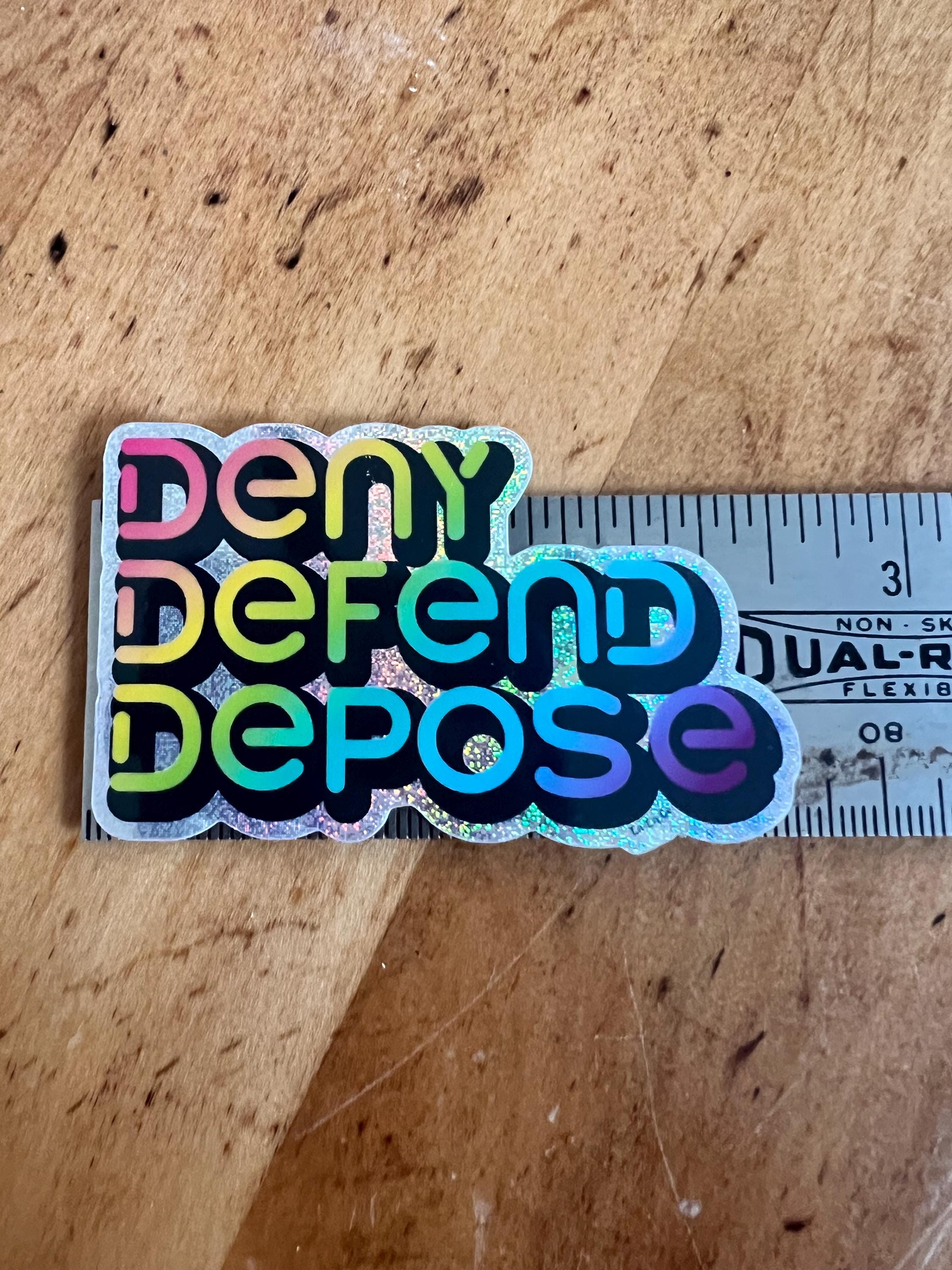 Deny Defend Depose Rainbow Sticker | Bold Political Art, Waterproof Vinyl Decal