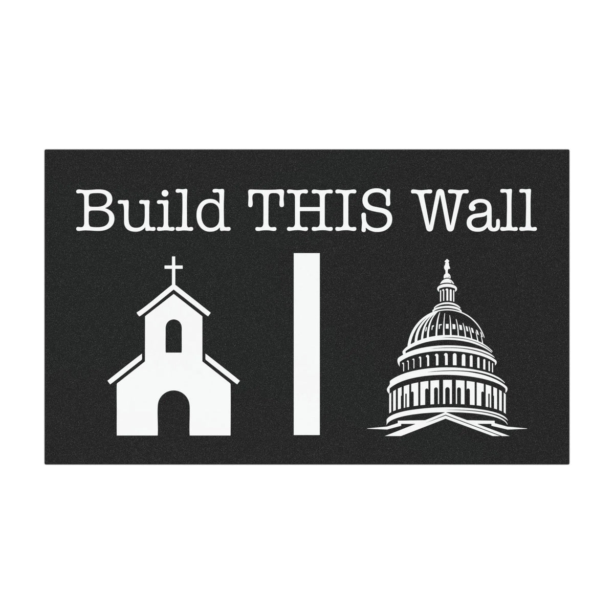 build this wall car bumper magnet. black and white with church and government building graphics with wall in between
