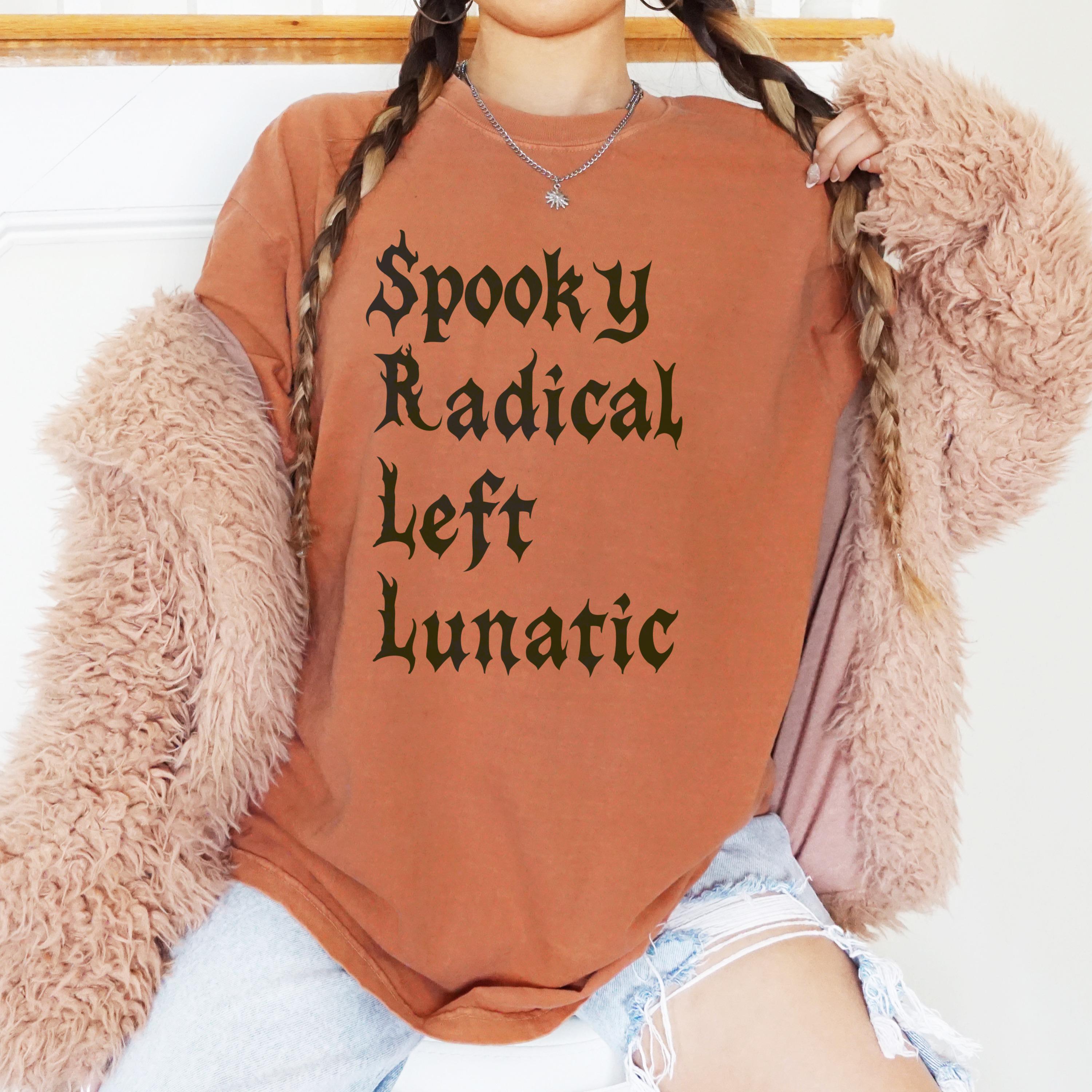 Spooky Radical Left Lunatic, Halloween Shirt, Funny Costume, Trendy Fall Fashion, Graphic Tee, Unisex Casual Clothing, Gifts