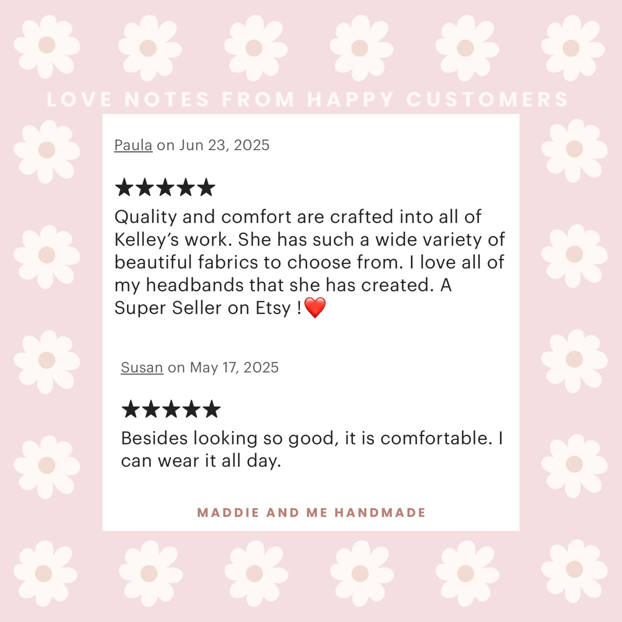 May include: A graphic featuring customer reviews for a handmade product. The reviews are displayed on a white background with a floral design, set against a muted pink backdrop. The text includes positive feedback and the shop&