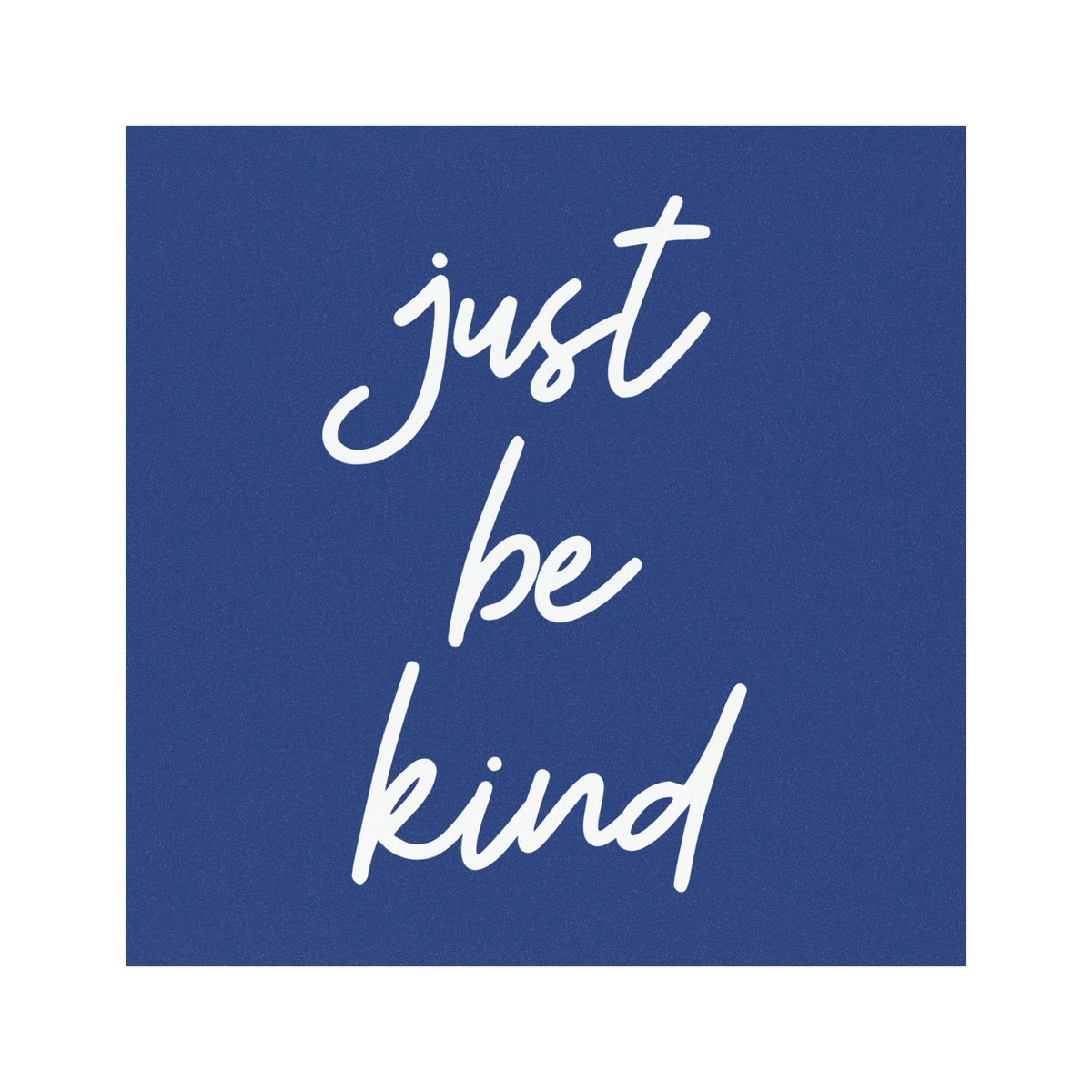 Just Be Kind Car Magnet – Blue Square Handwritten Bumper Magnet – Positive Kindness Quote Car Accessory