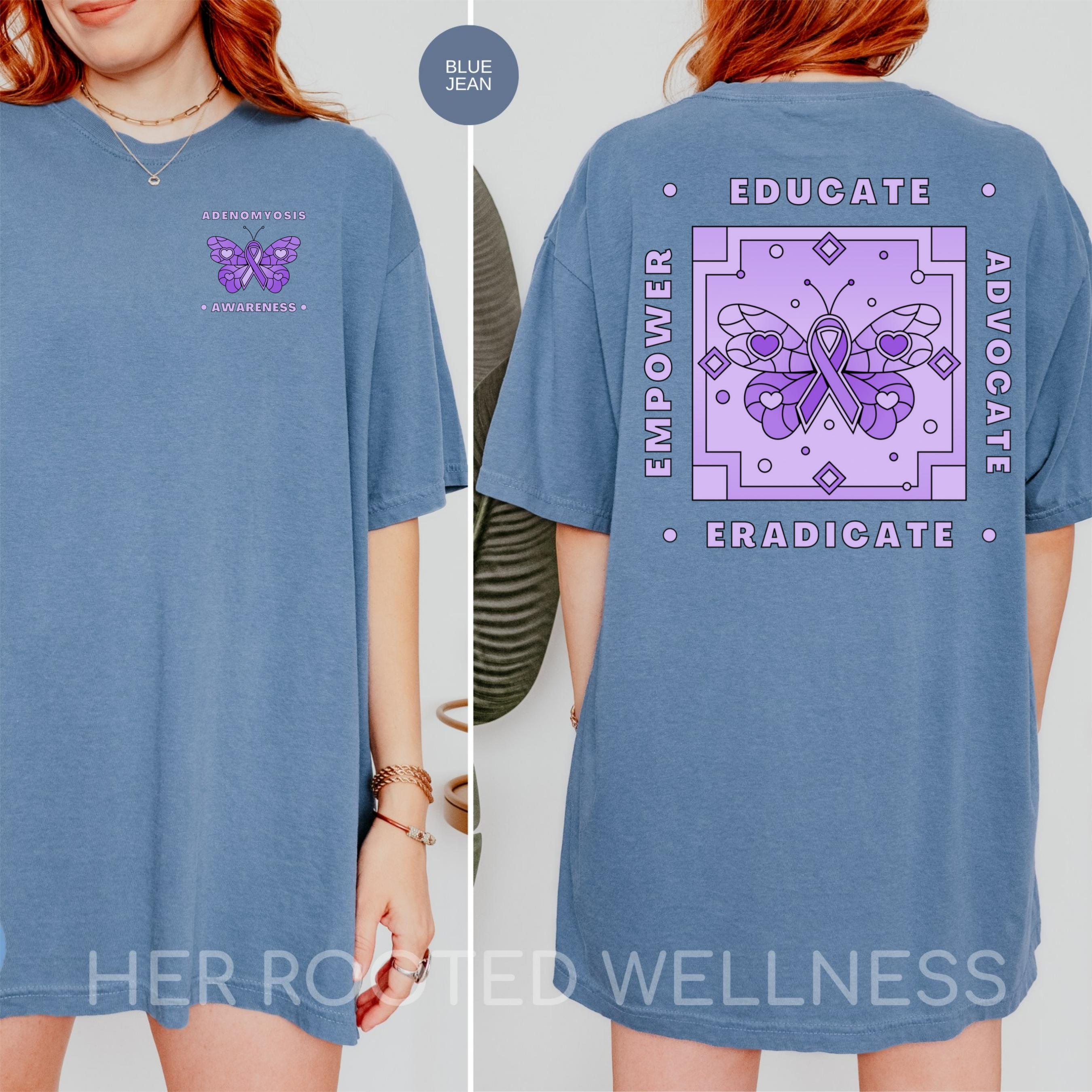 Adenomyosis Awareness Shirt, Comfort Colors Adeno Warrior Tee, Purple Butterfly Educate Advocate Empower Eradicate Tshirt, Support Gift Idea