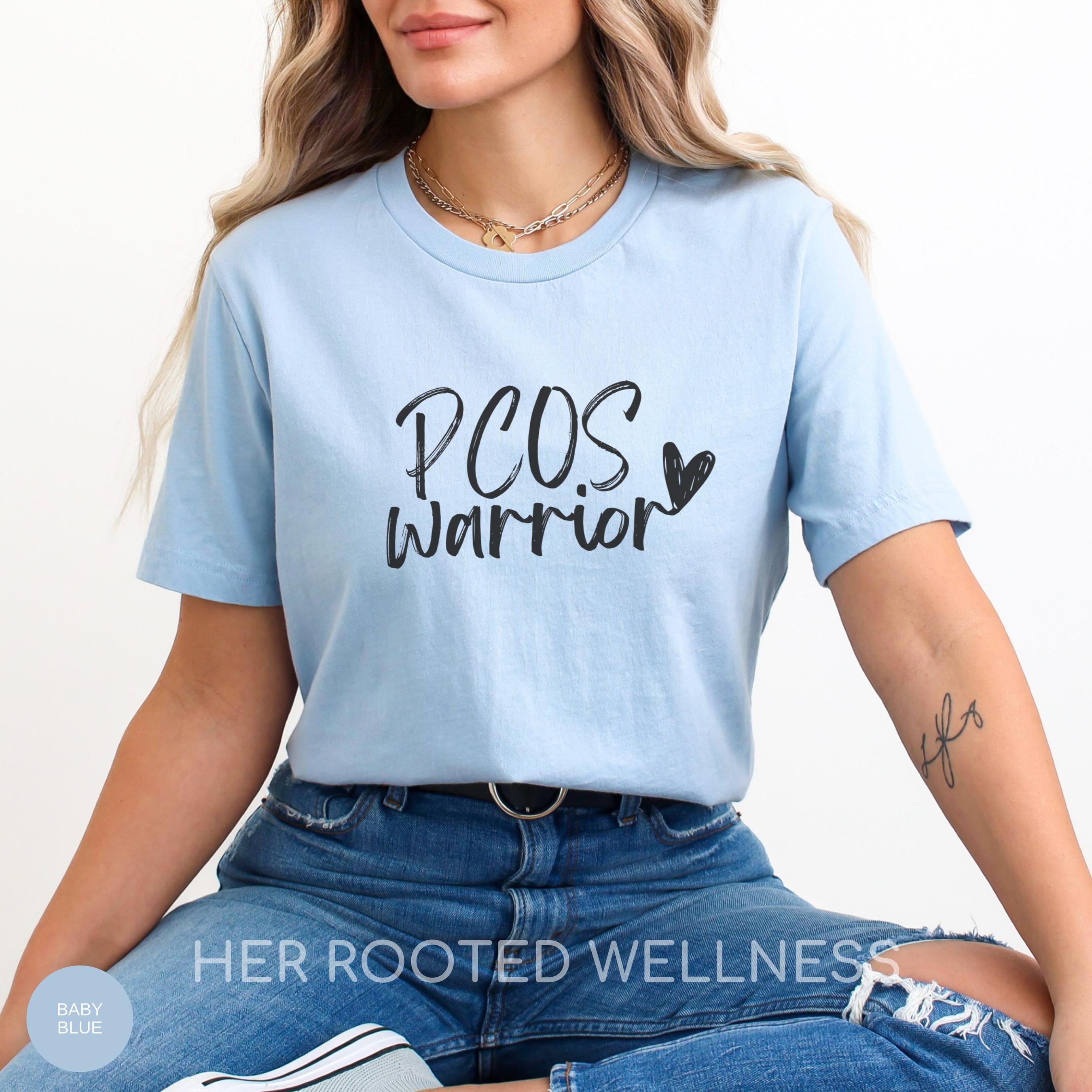 PCOS Awareness Shirt | Polycystic Ovary Syndrome Warrior T-Shirt | Gift for Woman with PCOS | Women&