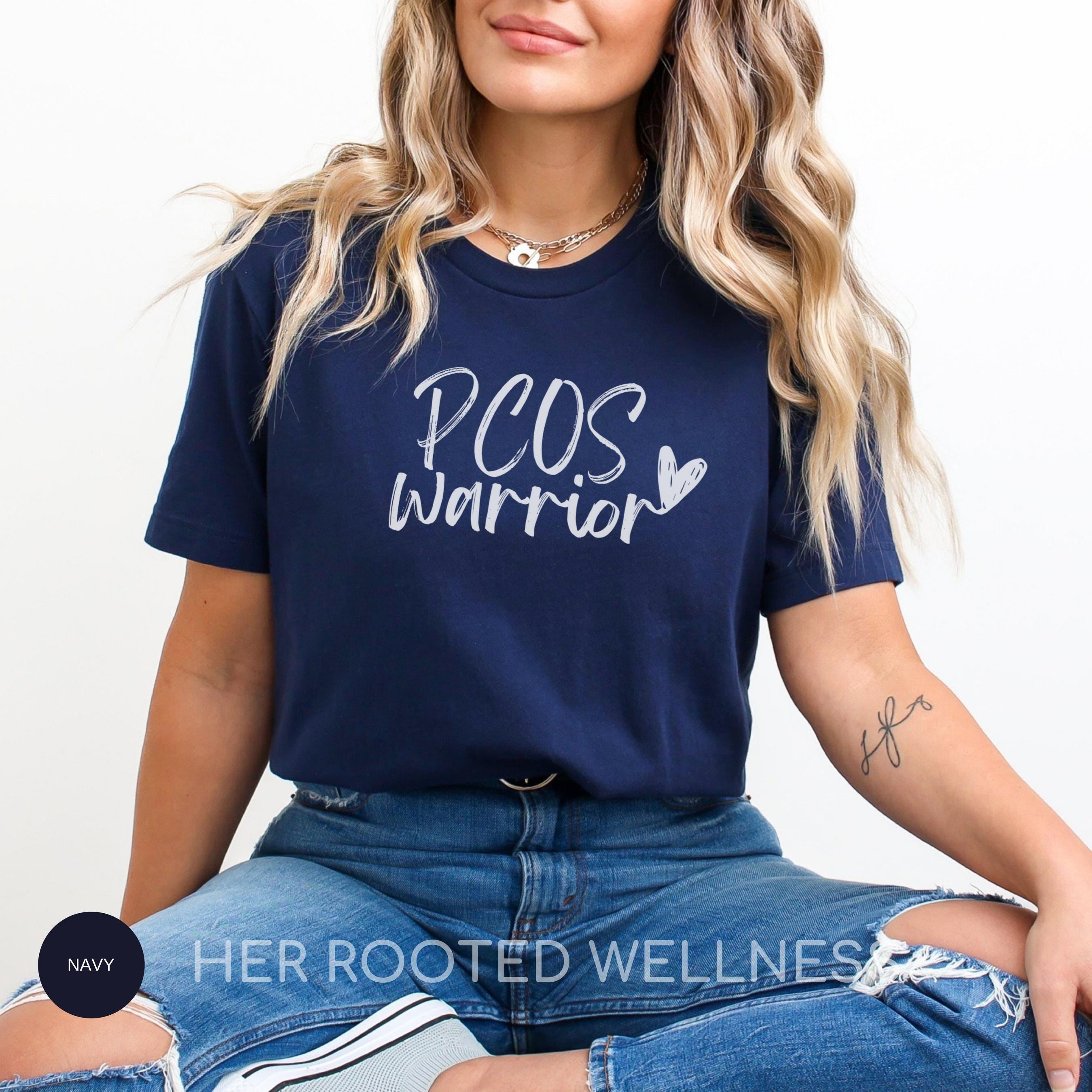 PCOS Awareness Shirt | Polycystic Ovary Syndrome Warrior T-Shirt | Gift for Woman with PCOS | Women&