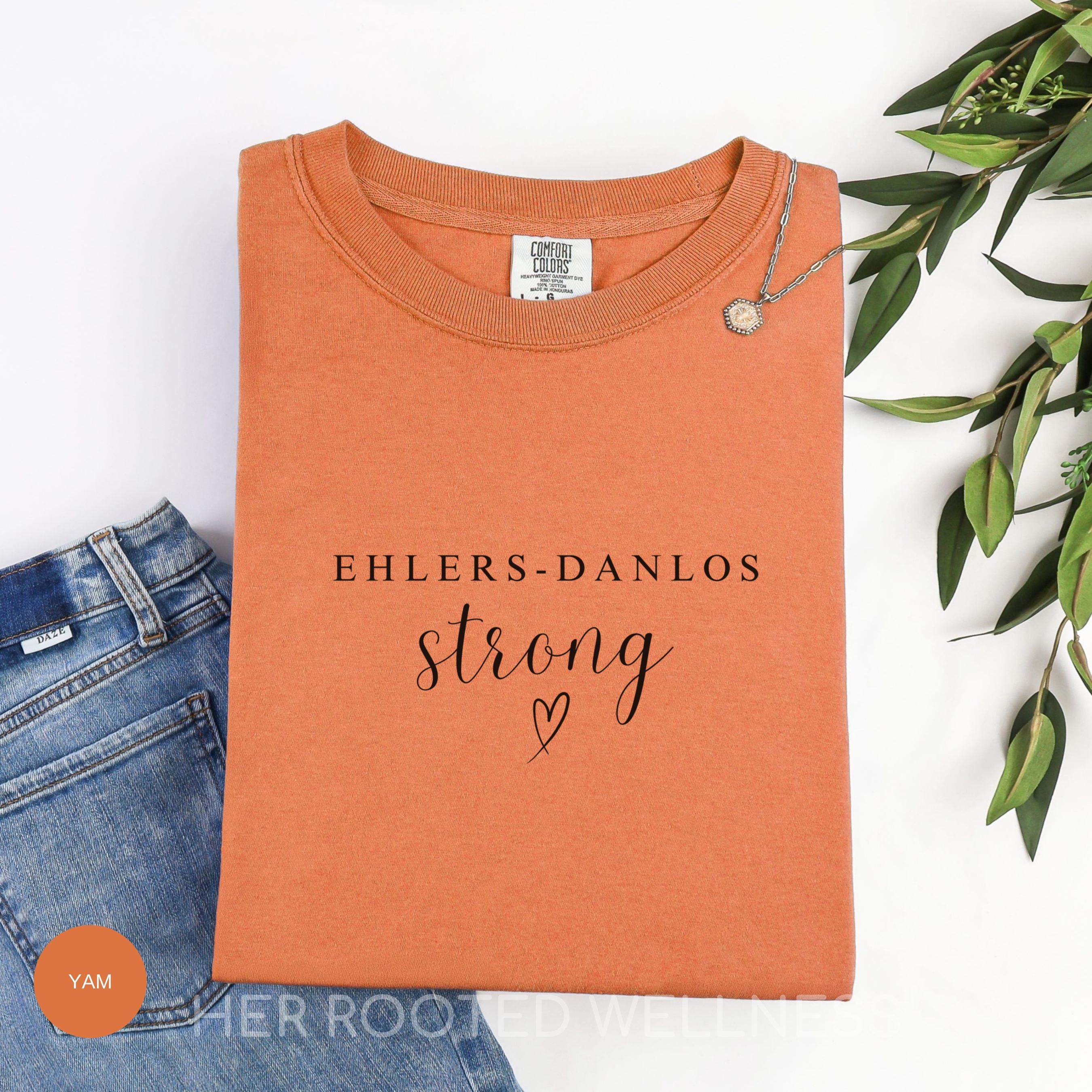 Ehlers Danlos Strong Shirt, EDS Awareness Month Tee, Chronic Illness Gift, Spoonie Apparel, Hypermobile EDS Syndrome Shirt, hEDS Tee