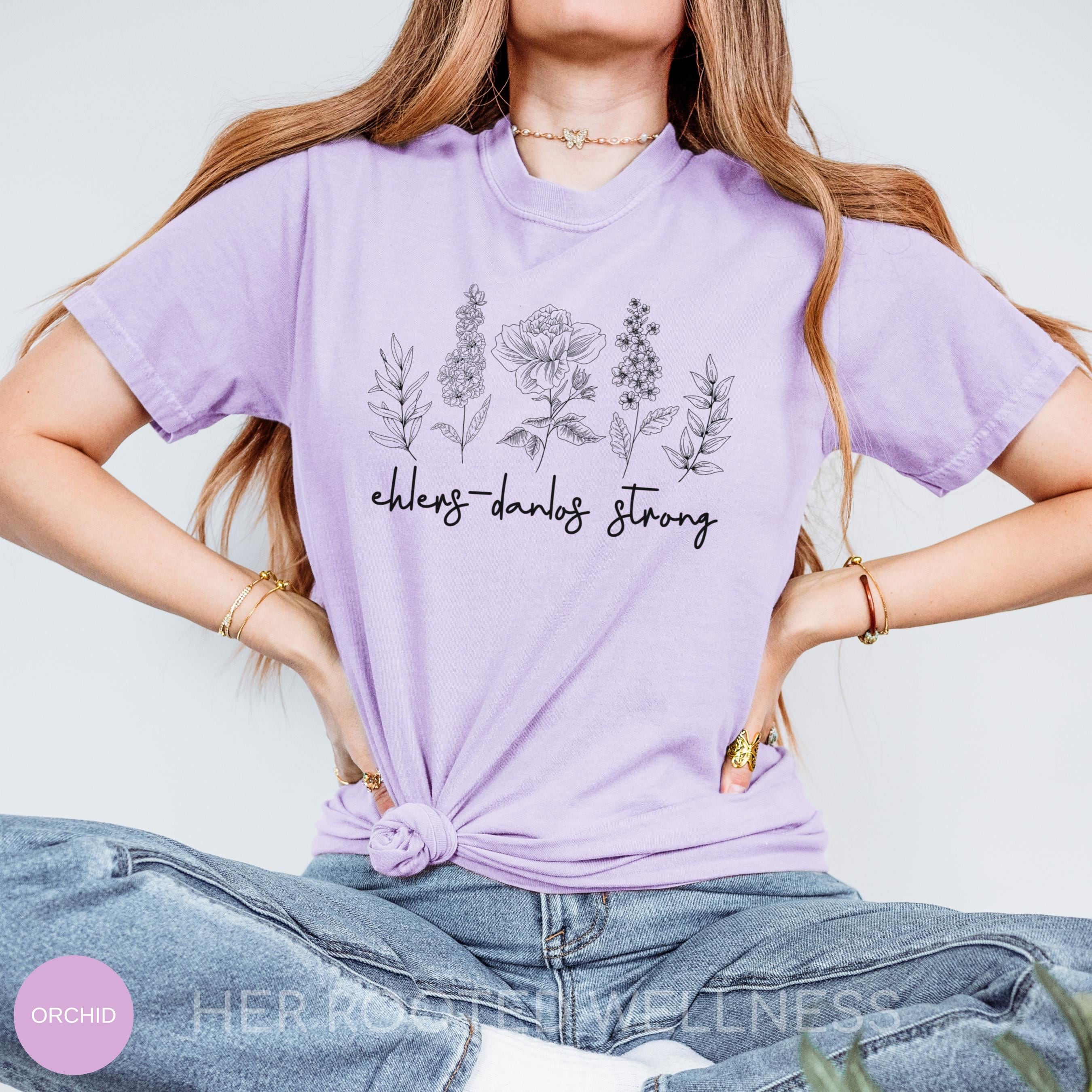 Ehlers-Danlos Shirt | Floral Comfort Colors Invisible Illness T-Shirt | Pastel EDS Strong Gift | Connective Tissue Disease Awareness Tee