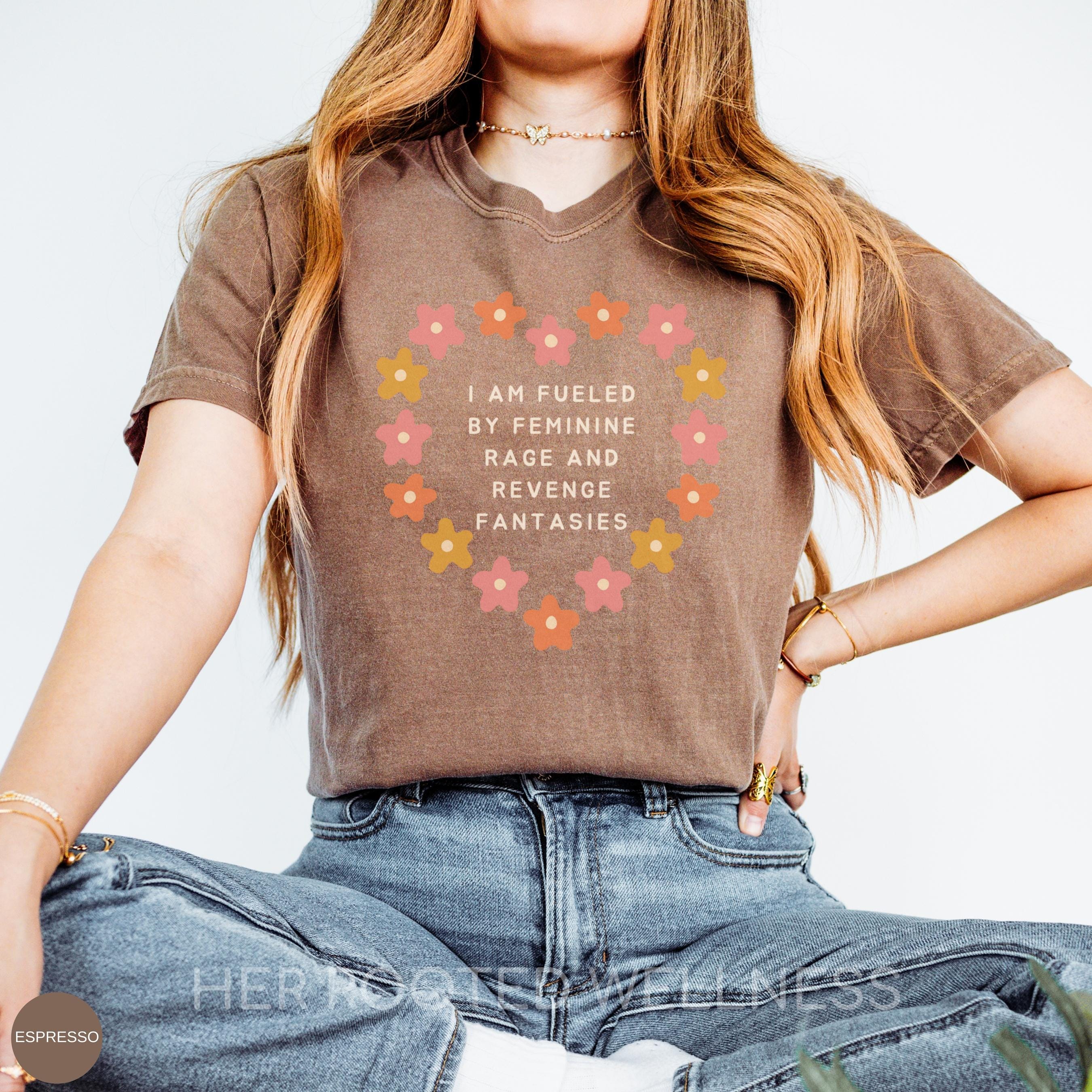 Feminine Rage Shirt | Comfort Colors Radical Feminist Tee | Angry Feminism Tshirt | Women Empowerment Apparel, Gender Equality Activist Gift