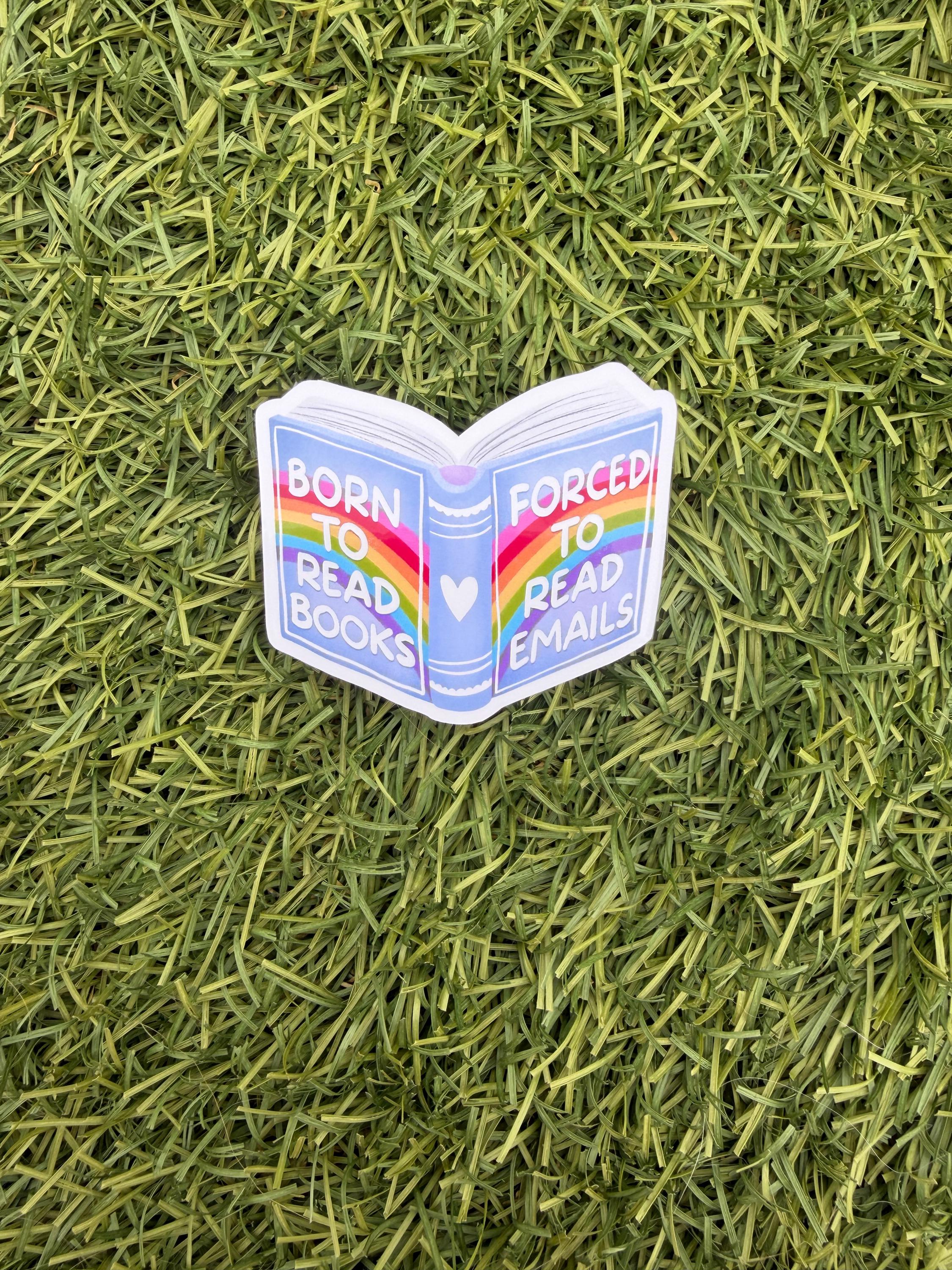 Born to Read Books Sticker – Rainbow Book Lover Vinyl, Funny Reading Sticker, Bookish Laptop Decal, Clear or Holographic (2" or 3")