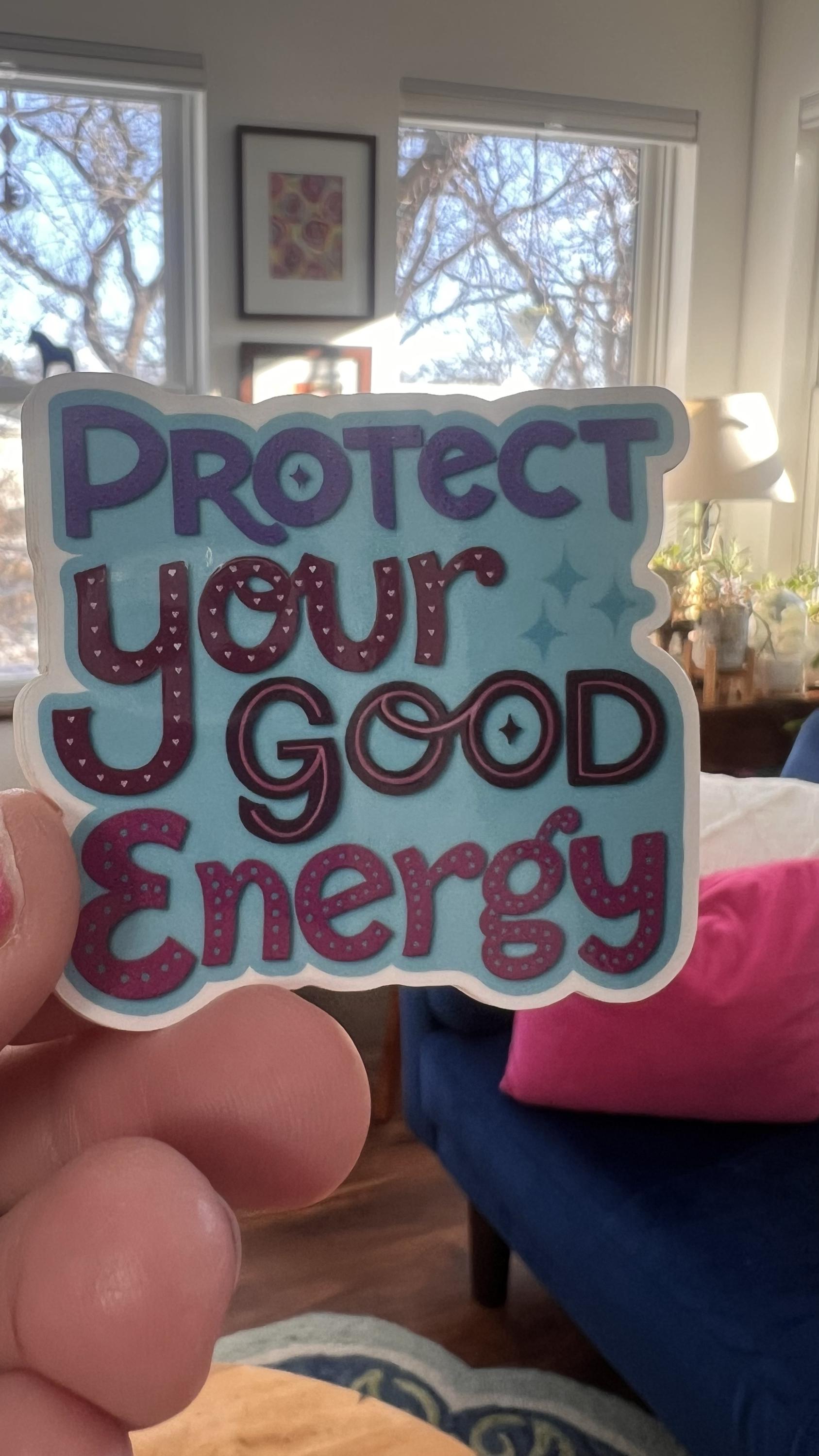 Protect Your Good Energy Sticker | Bold Affirmation Art Sticker | La-La & Co Original Illustration