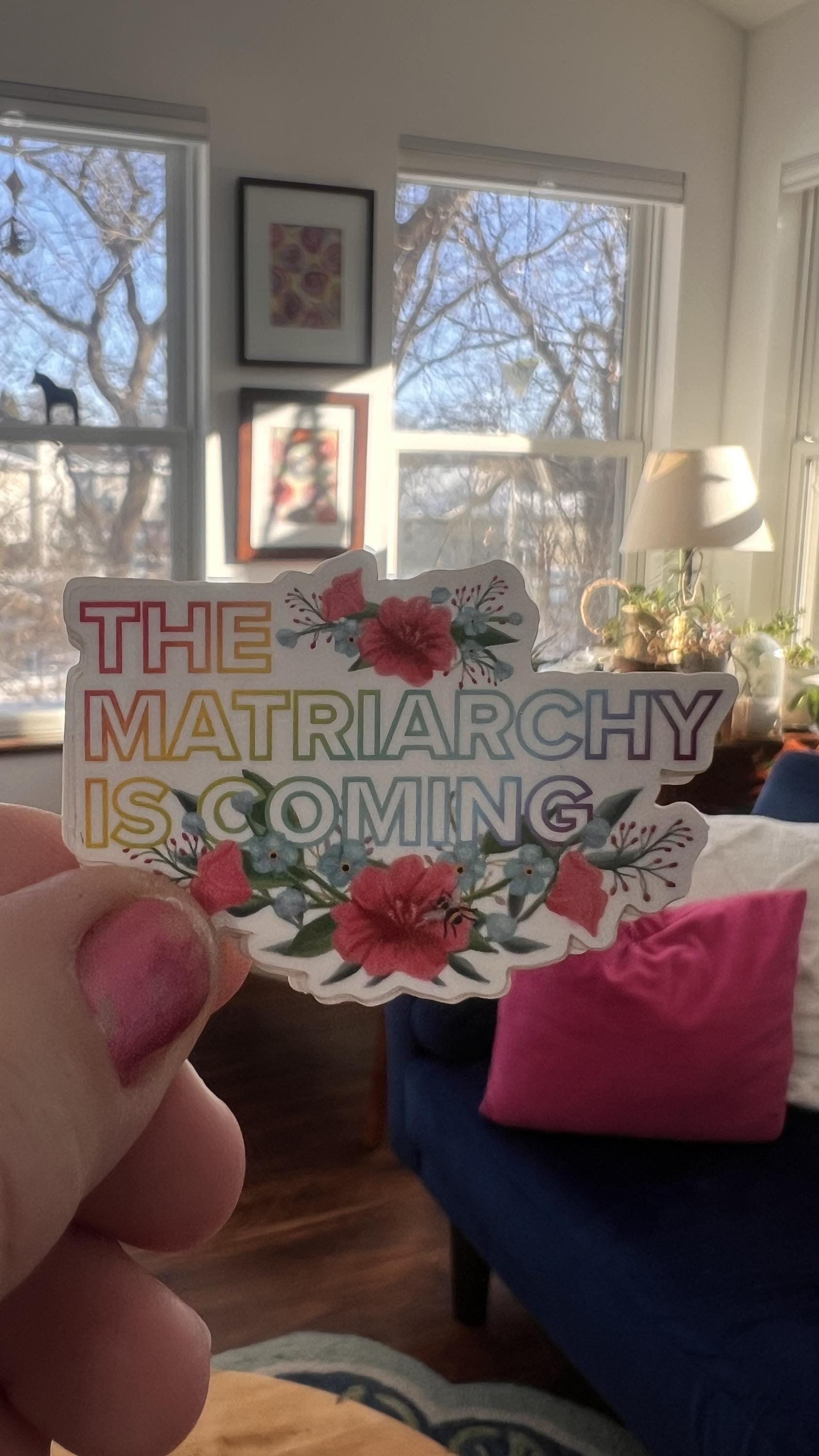 Feminist Matriarchy Is Coming Sticker | Vinyl Laptop Decal (Original Art)