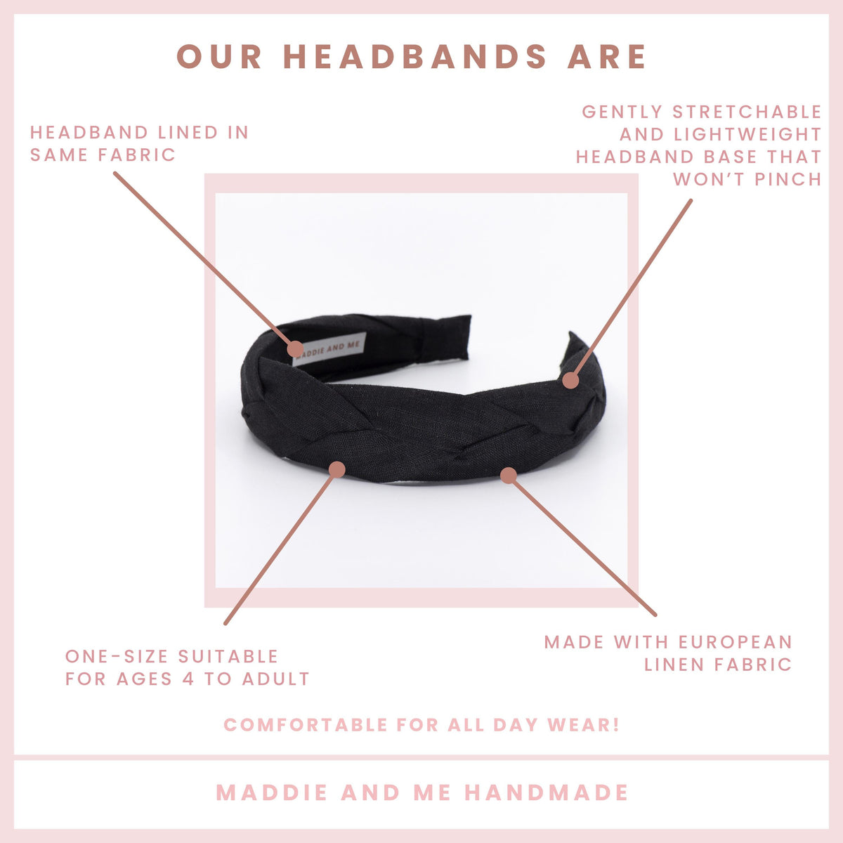 May include: A black braided headband. The text on the image says "Our Headbands Are" and "Maddie and Me Handmade". The headband is made with Liberty of London fabric and is one-size suitable for ages 4 to adult.