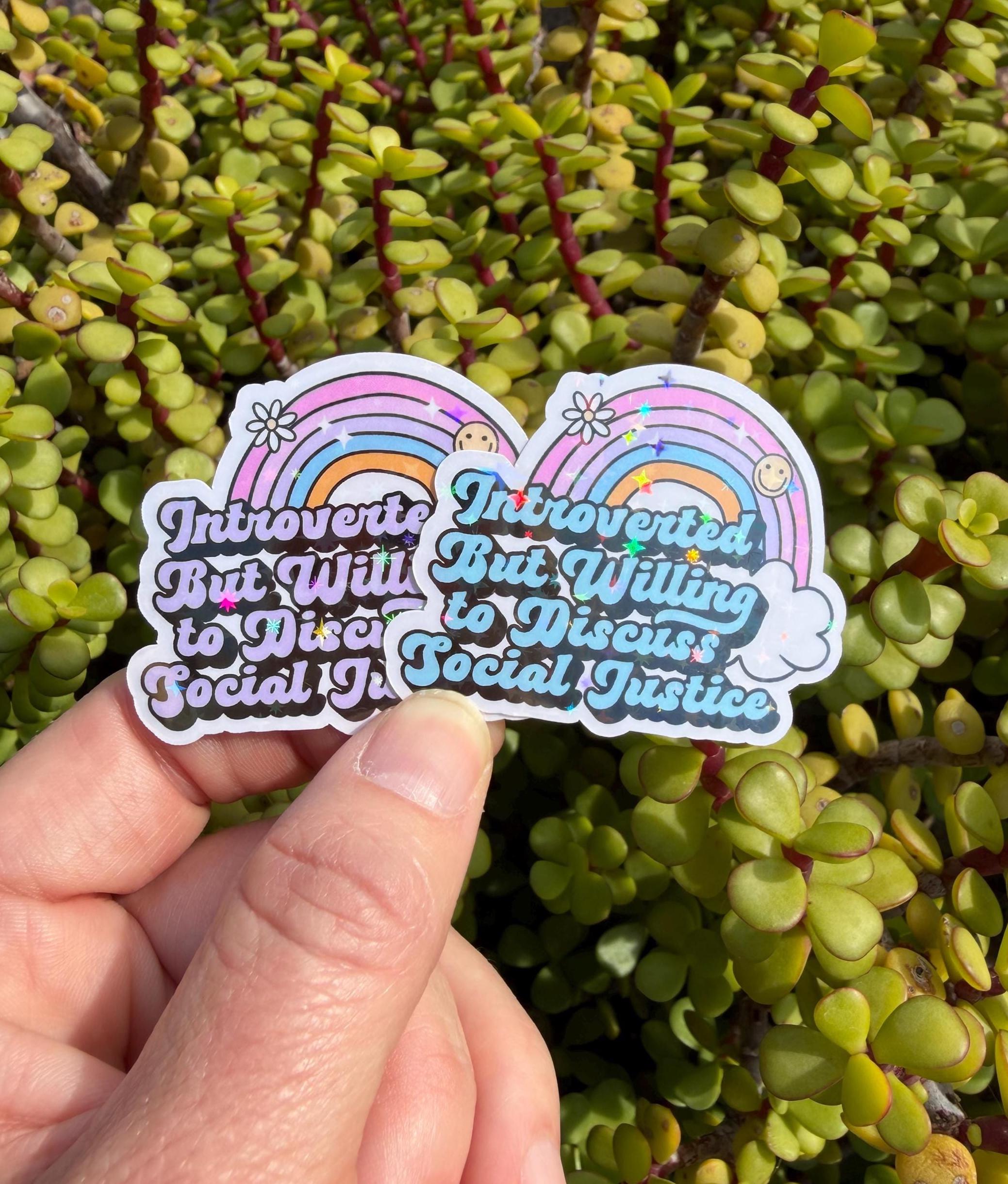 Introverted Social Justice Sticker: Rainbow Feminist Activist Decal
