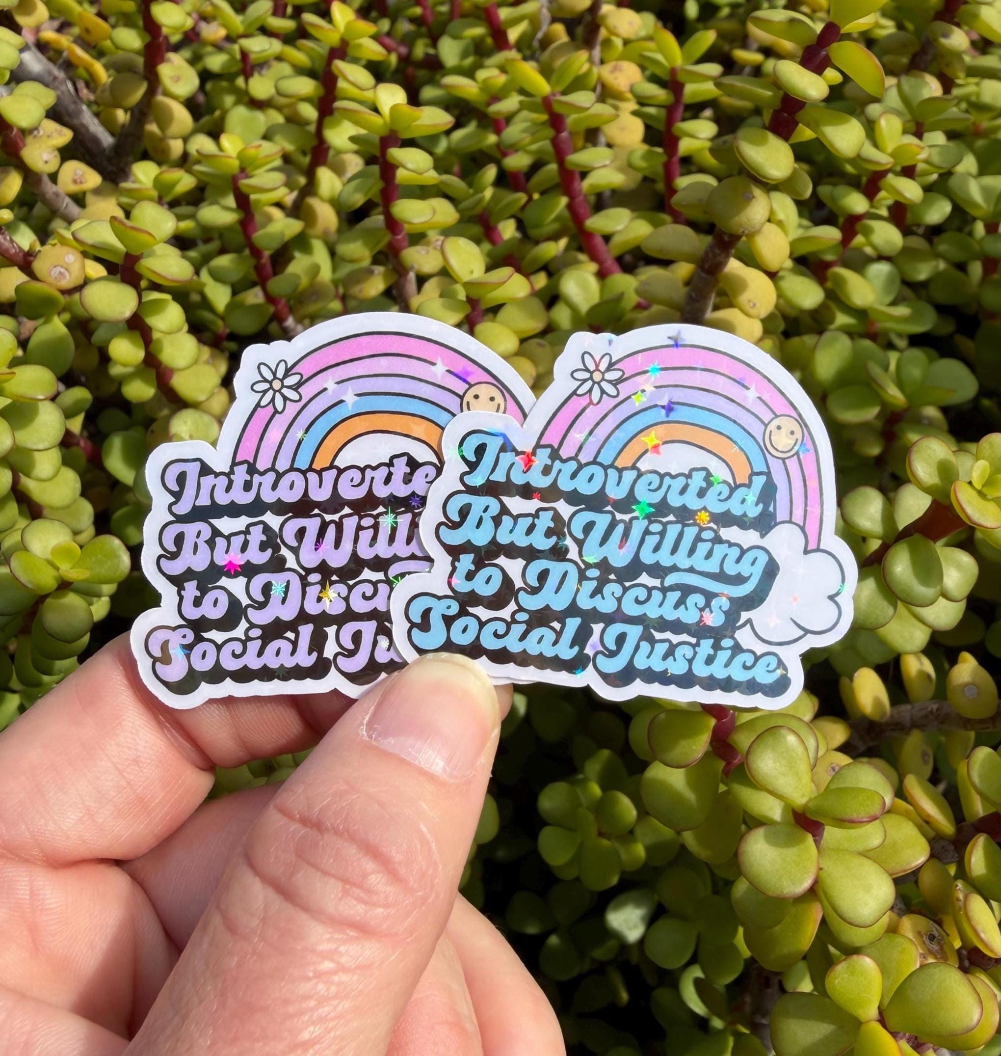 Introverted Social Justice Sticker: Rainbow Feminist Activist Decal