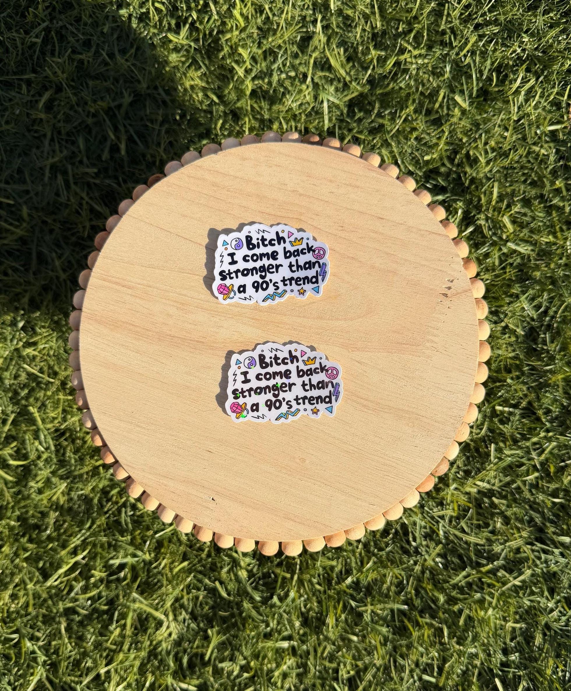 Funny 90s Nostalgia Sticker | “I Come Back Stronger” Snarky Quote Sticker | Retro Y2K Aesthetic | Water-Resistant Vinyl