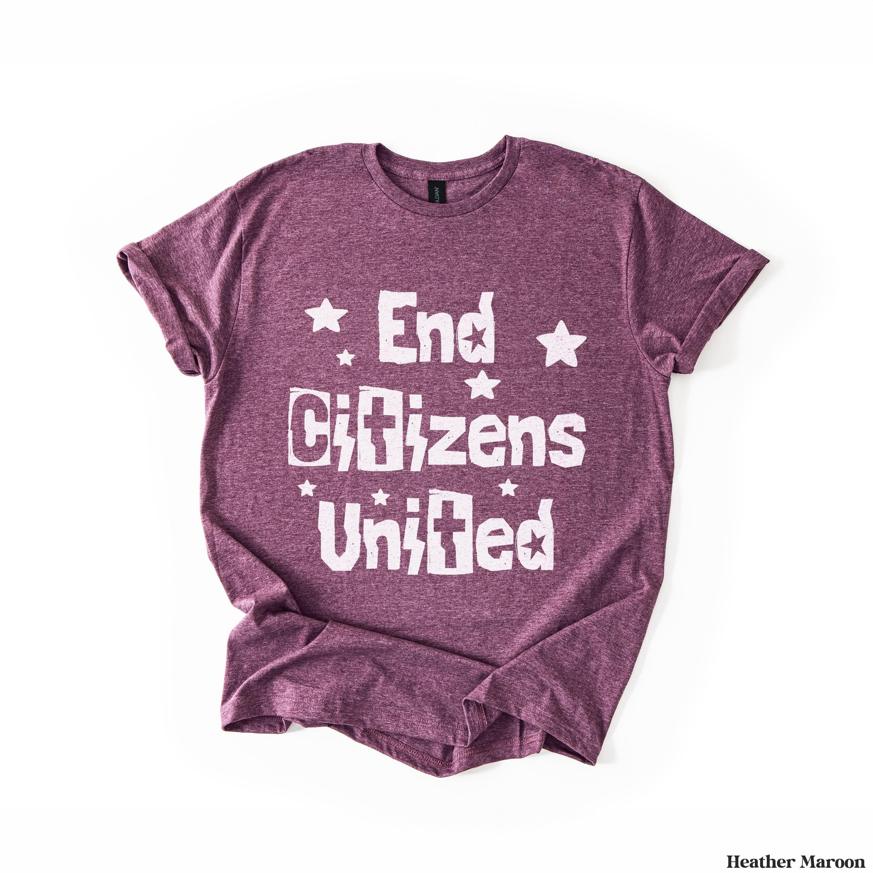 Maroon t-shirt with "End Citizens United" text and white stars.