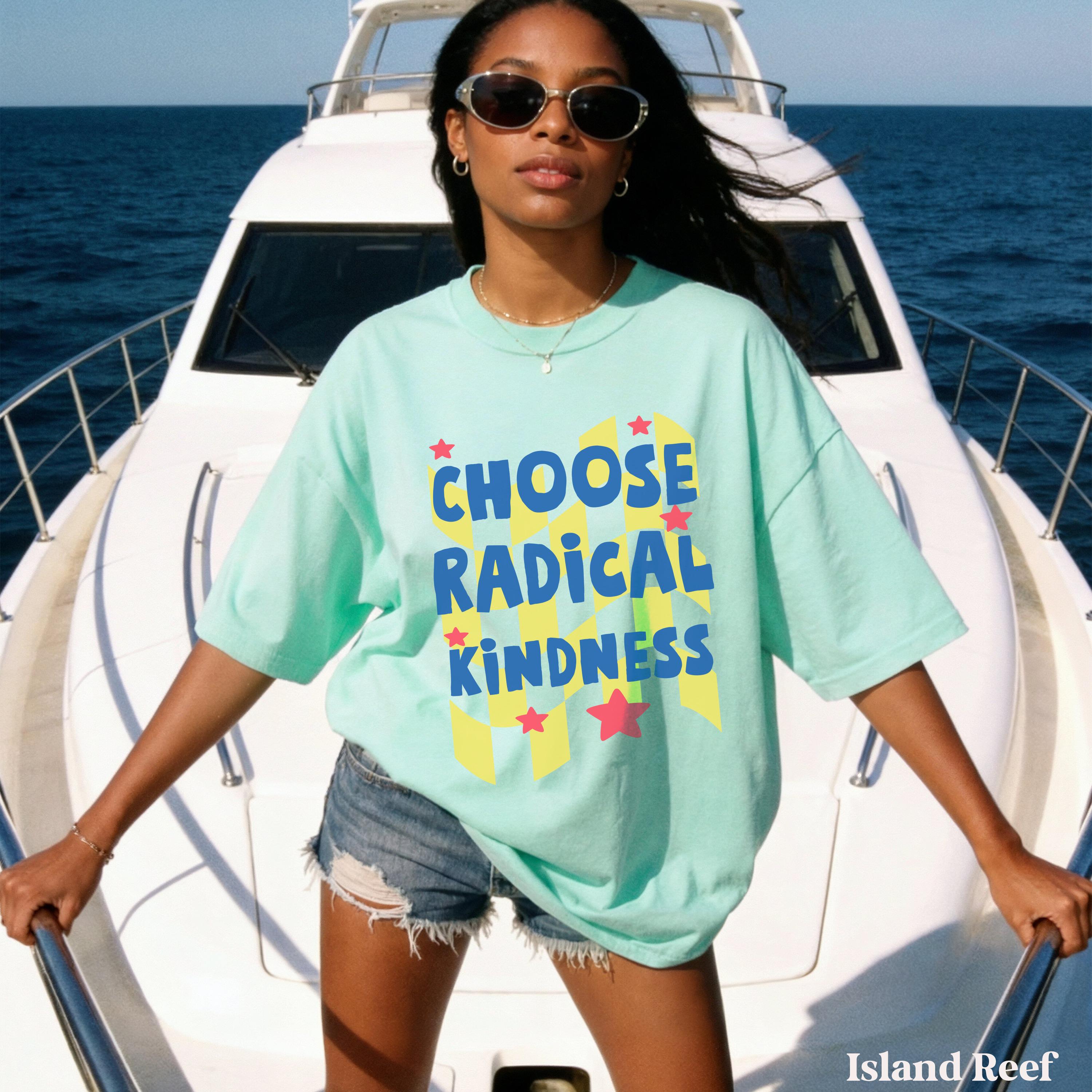 Woman in mint t-shirt with "CHOOSE RADICAL KINDNESS" text stands on a boat.