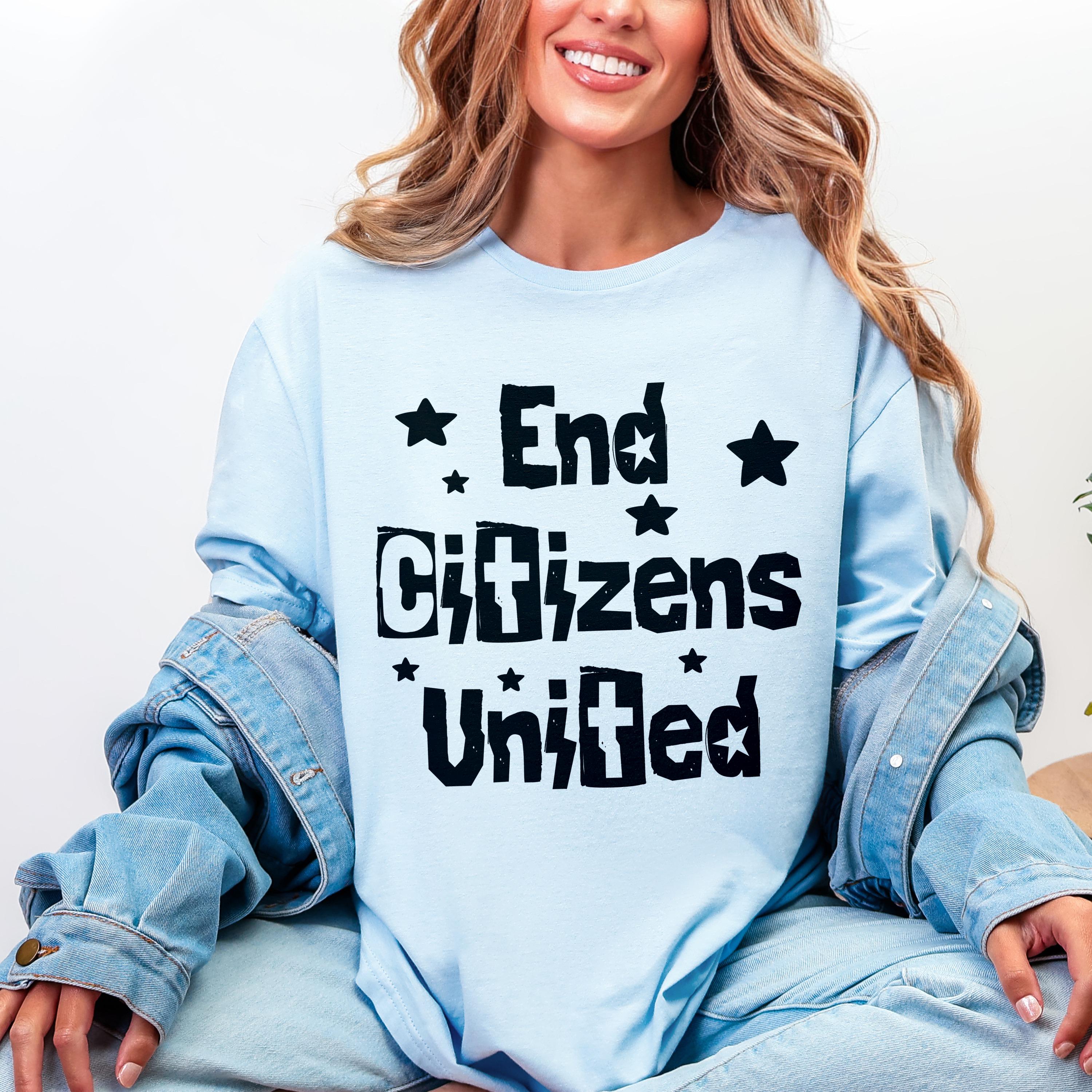 Light blue long-sleeve shirt with black text "End Citizens United" and stars.