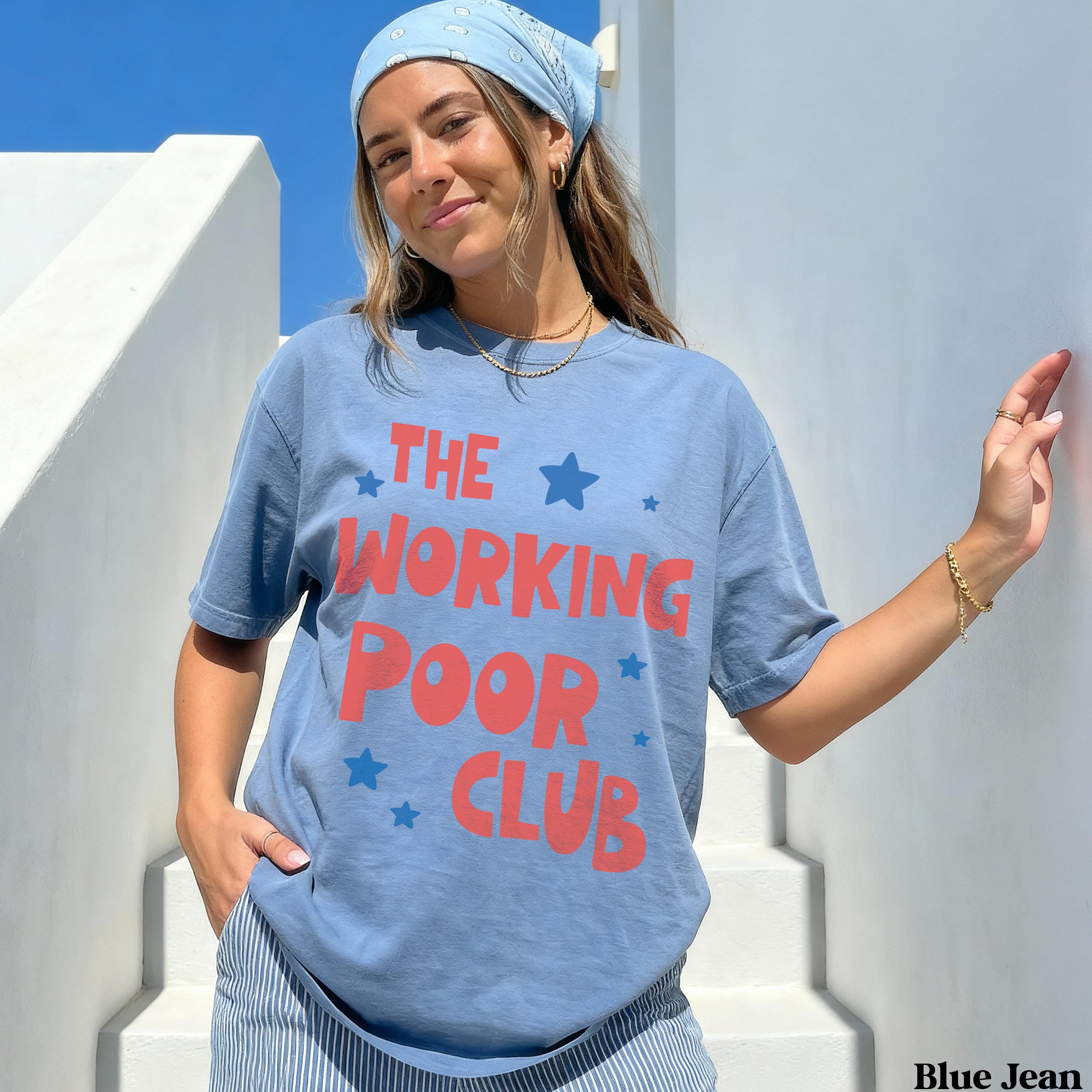 Blue t-shirt with red text "THE POOR WORKING CLUB" and red stars.