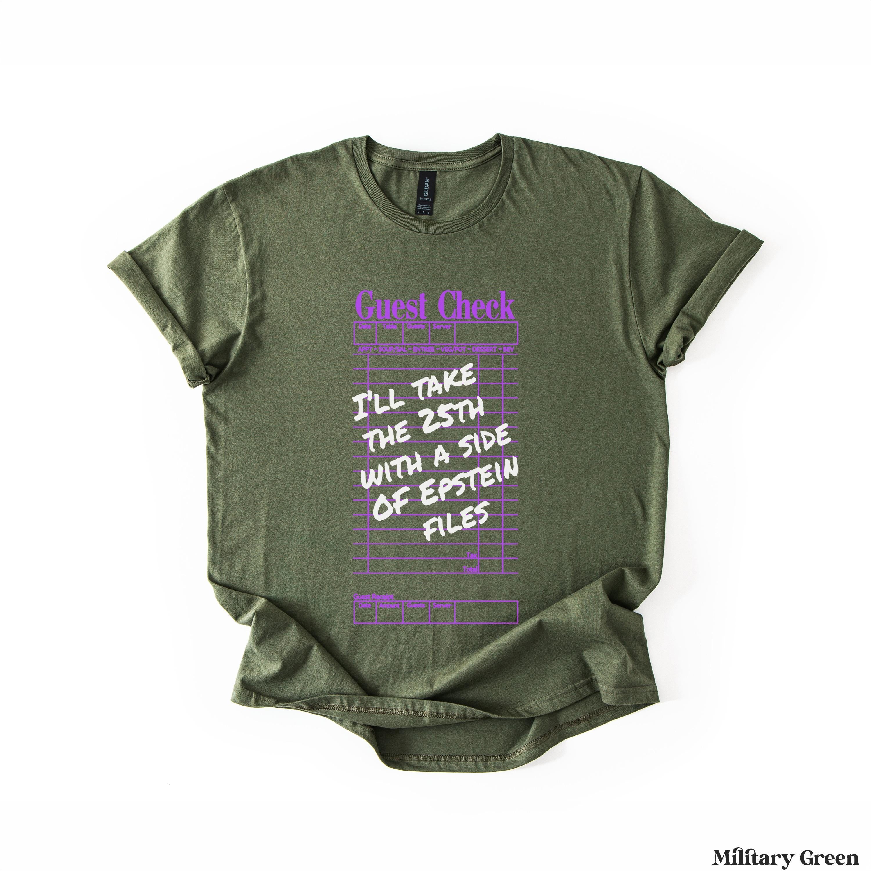 Olive green t-shirt with "Guest Check" and "I&