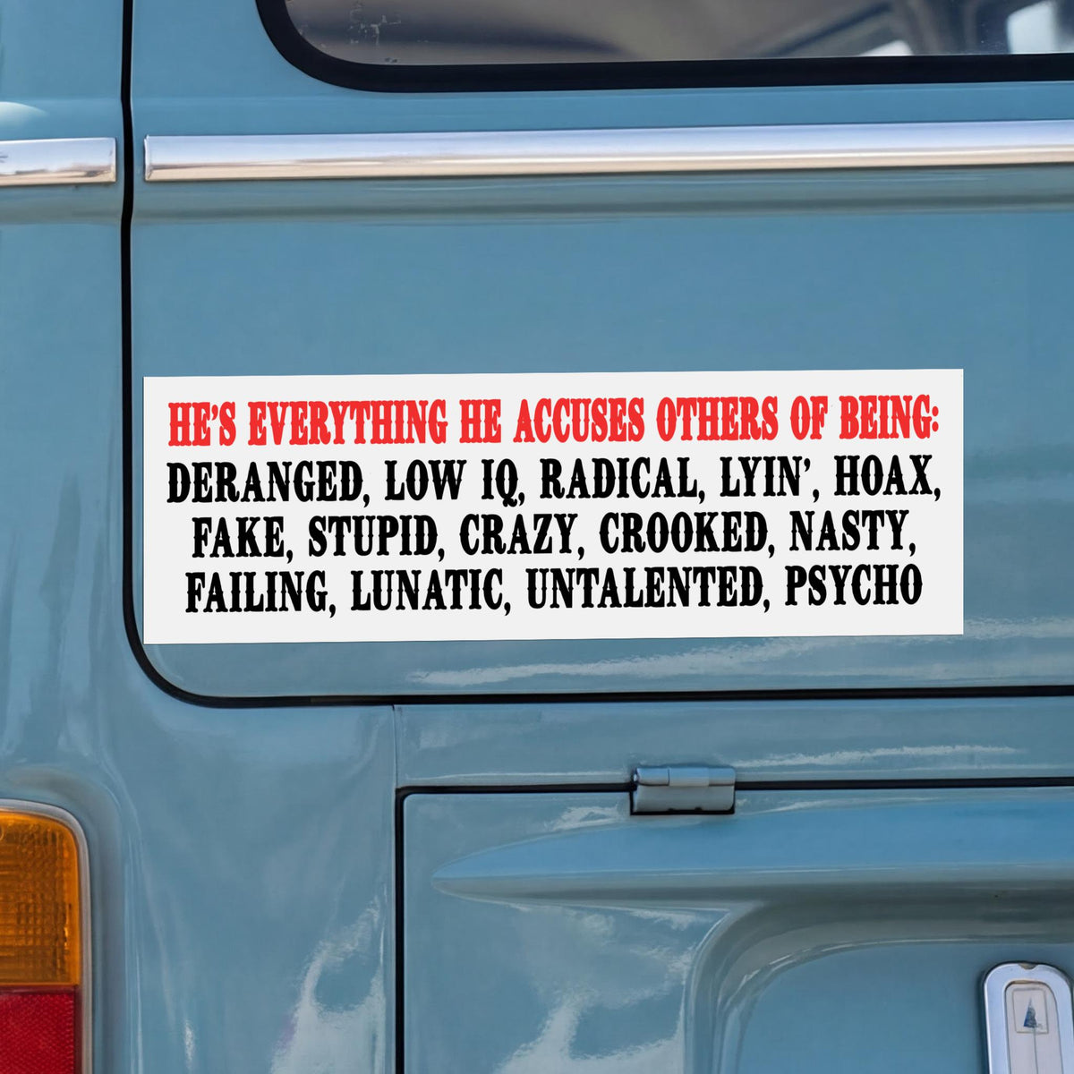 Sticker on vehicle: "He&
